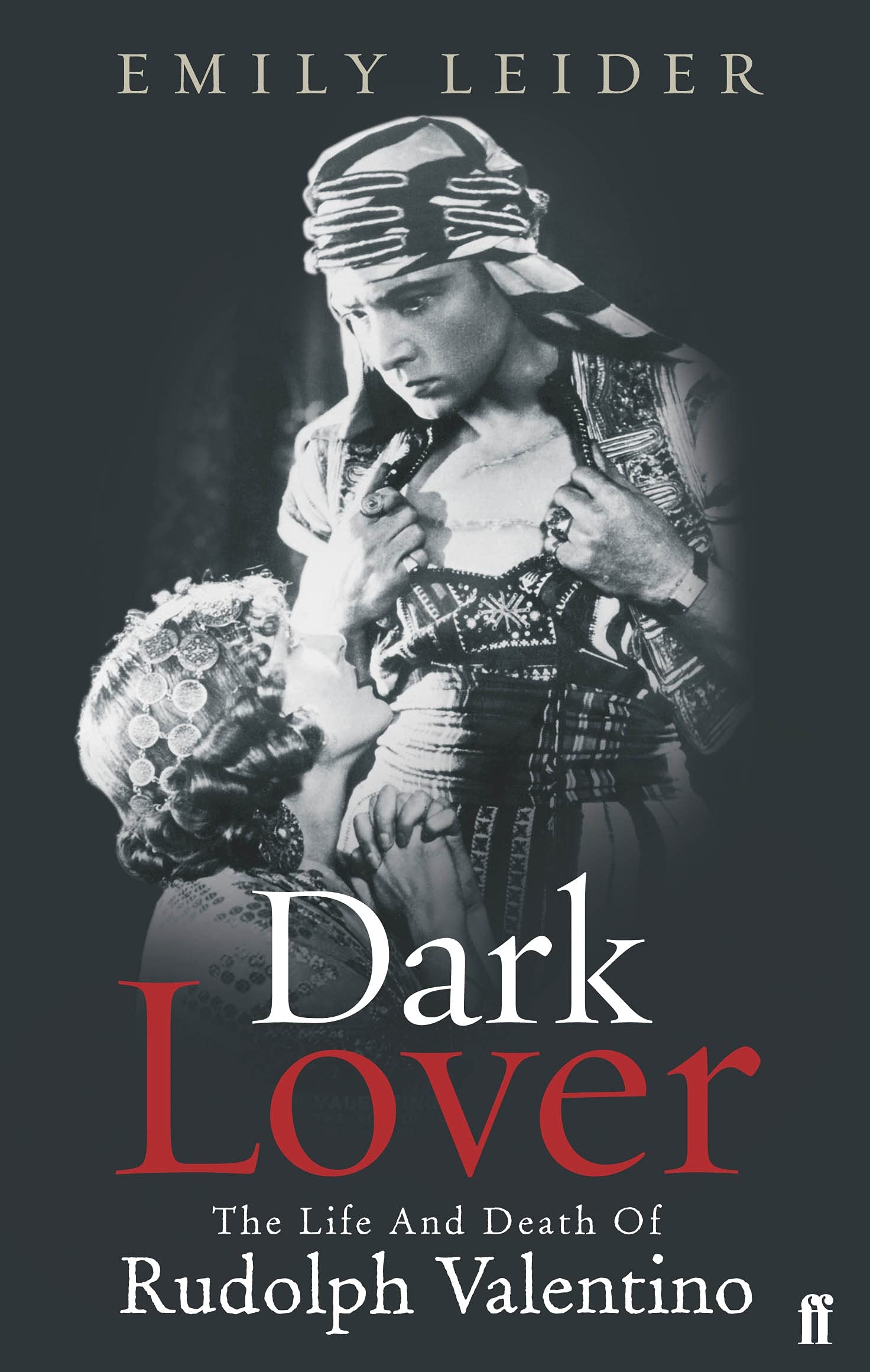 Dark Lover: The Life and Death of Rudolph Valentino Social Sciences