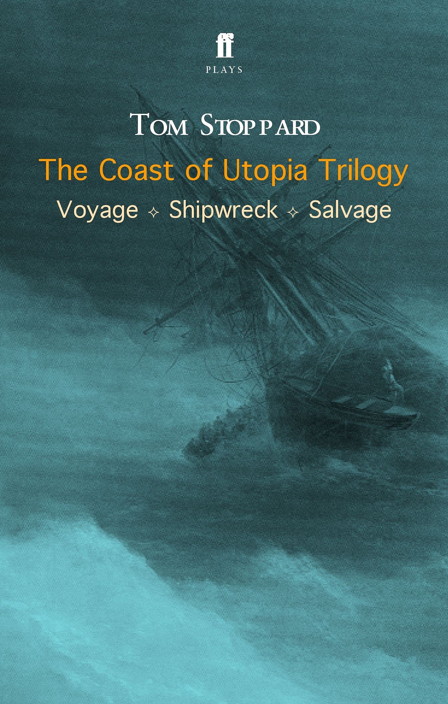 The Coast of Utopia Trilogy: Voyage, Shipwreck, Salvage Social Sciences