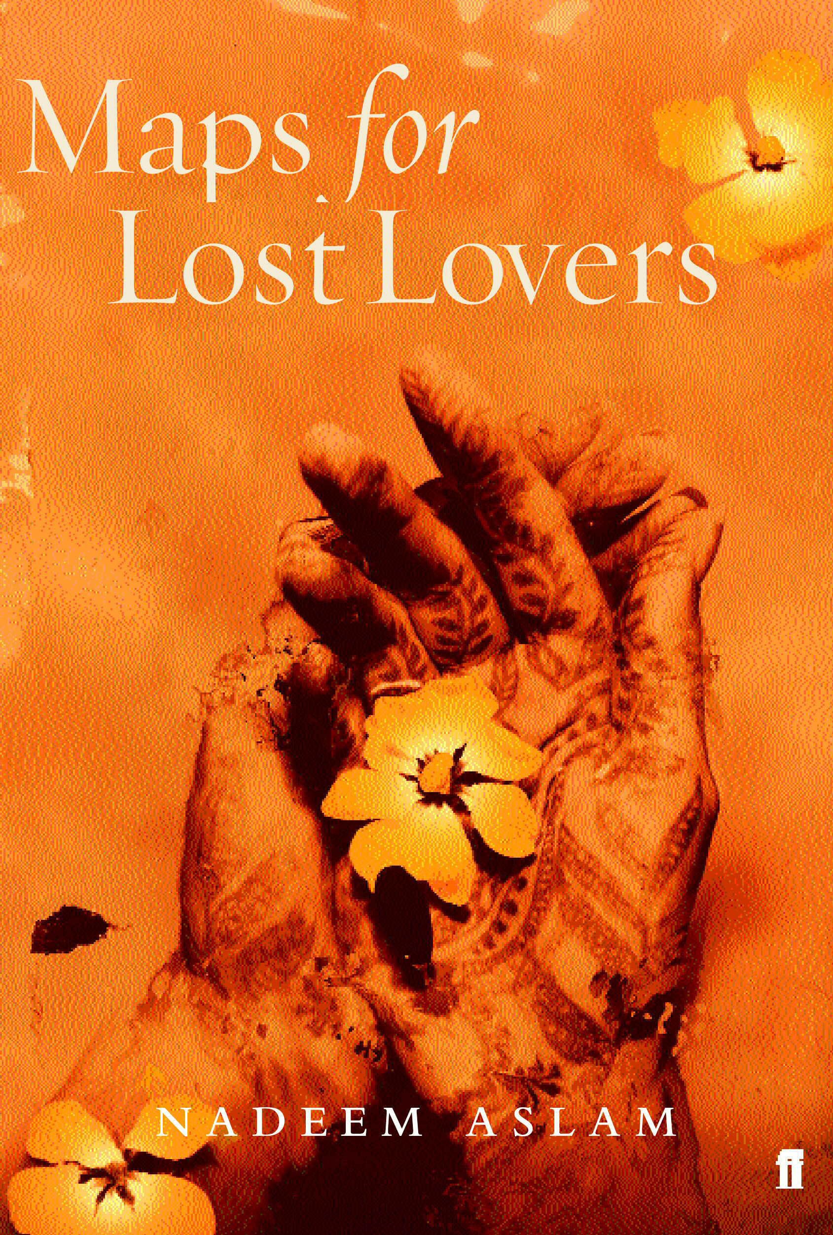 Maps for Lost Lovers: Winner of the Kiriyama Fiction Prize 2005 Fiction