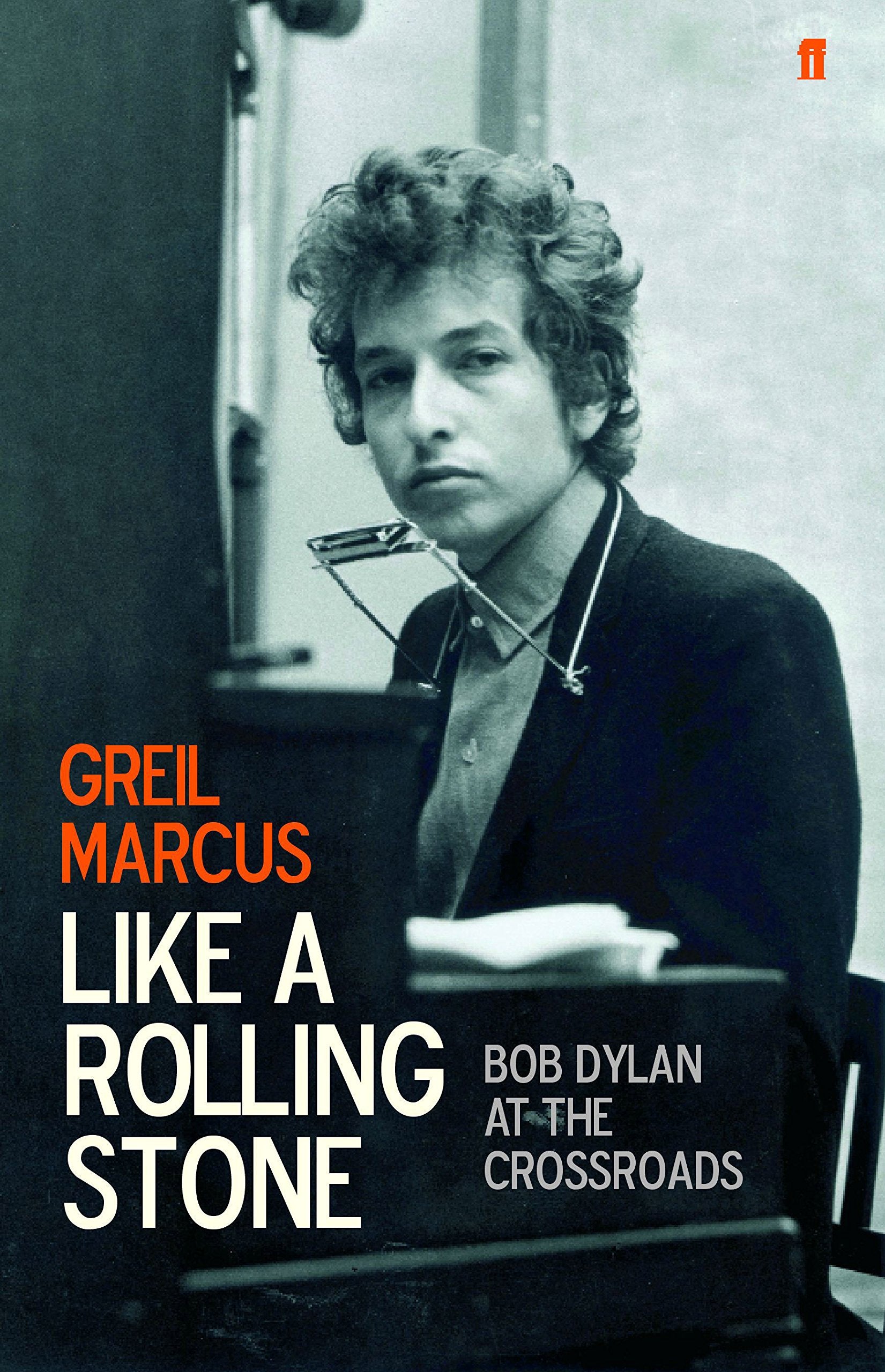 Product Image: Like a Rolling Stone: Bob Dylan at the Crossroads