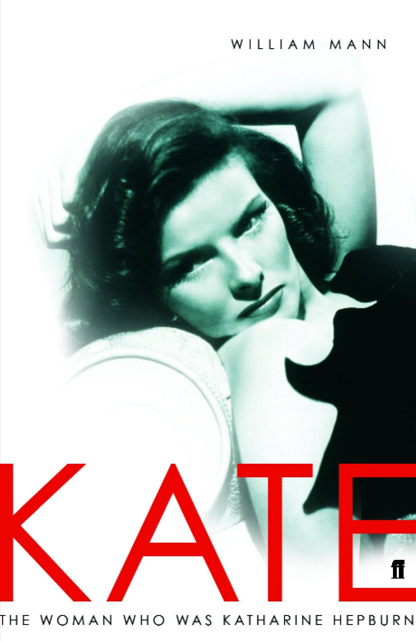 Kate: The Woman Who Was Katharine Hepburn Art & Literature