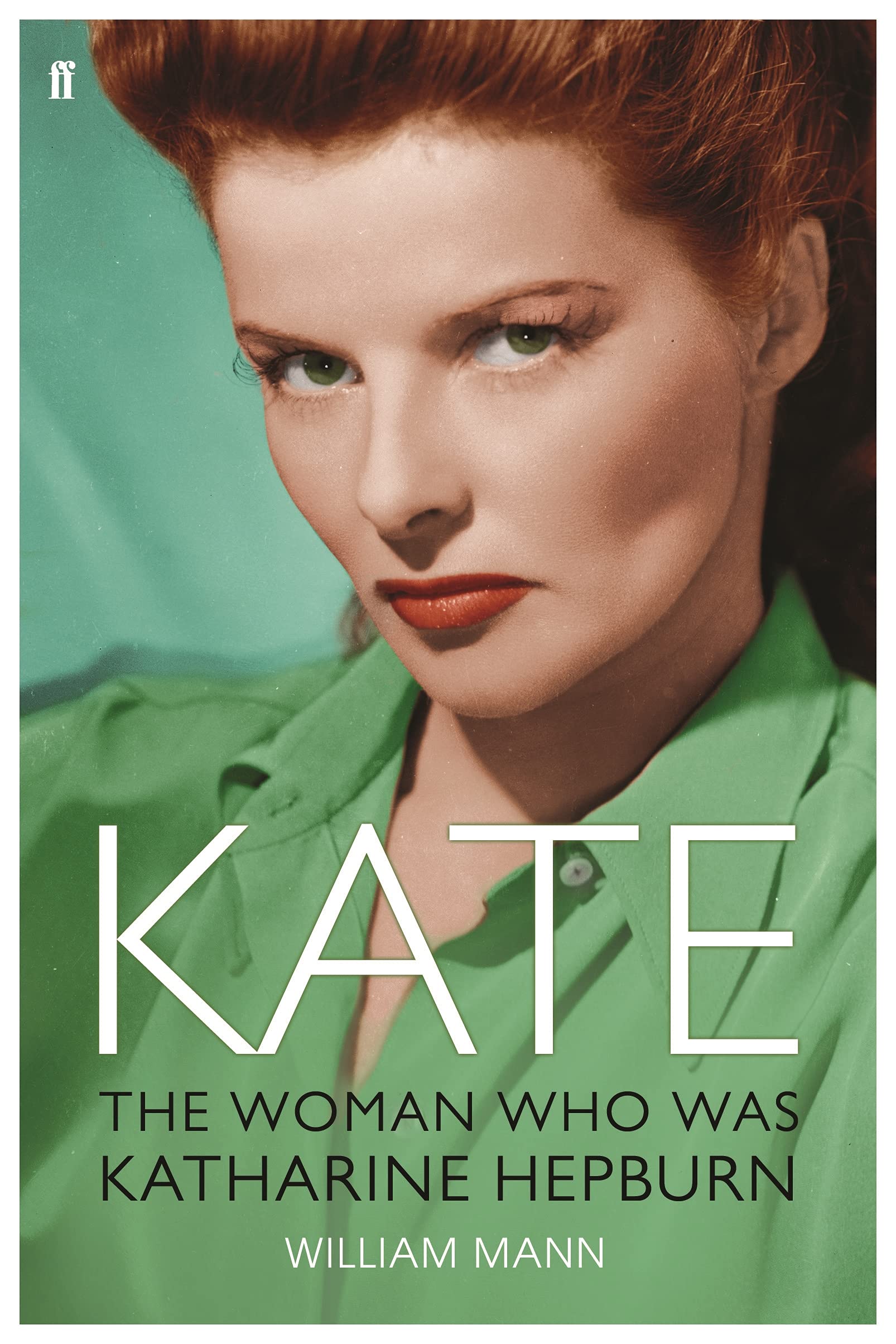 Kate: The Woman Who Was Katharine Hepburn Art & Literature