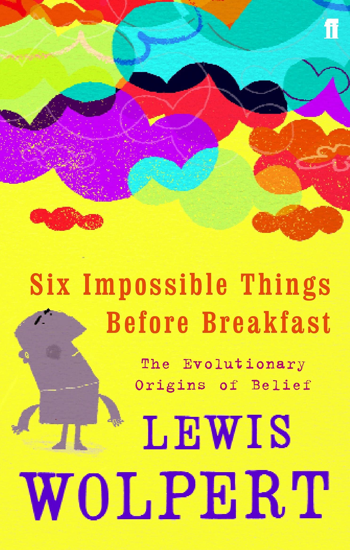 Six Impossible Things Before Breakfast: The Evolutionary Origins of Belief Lifestyle