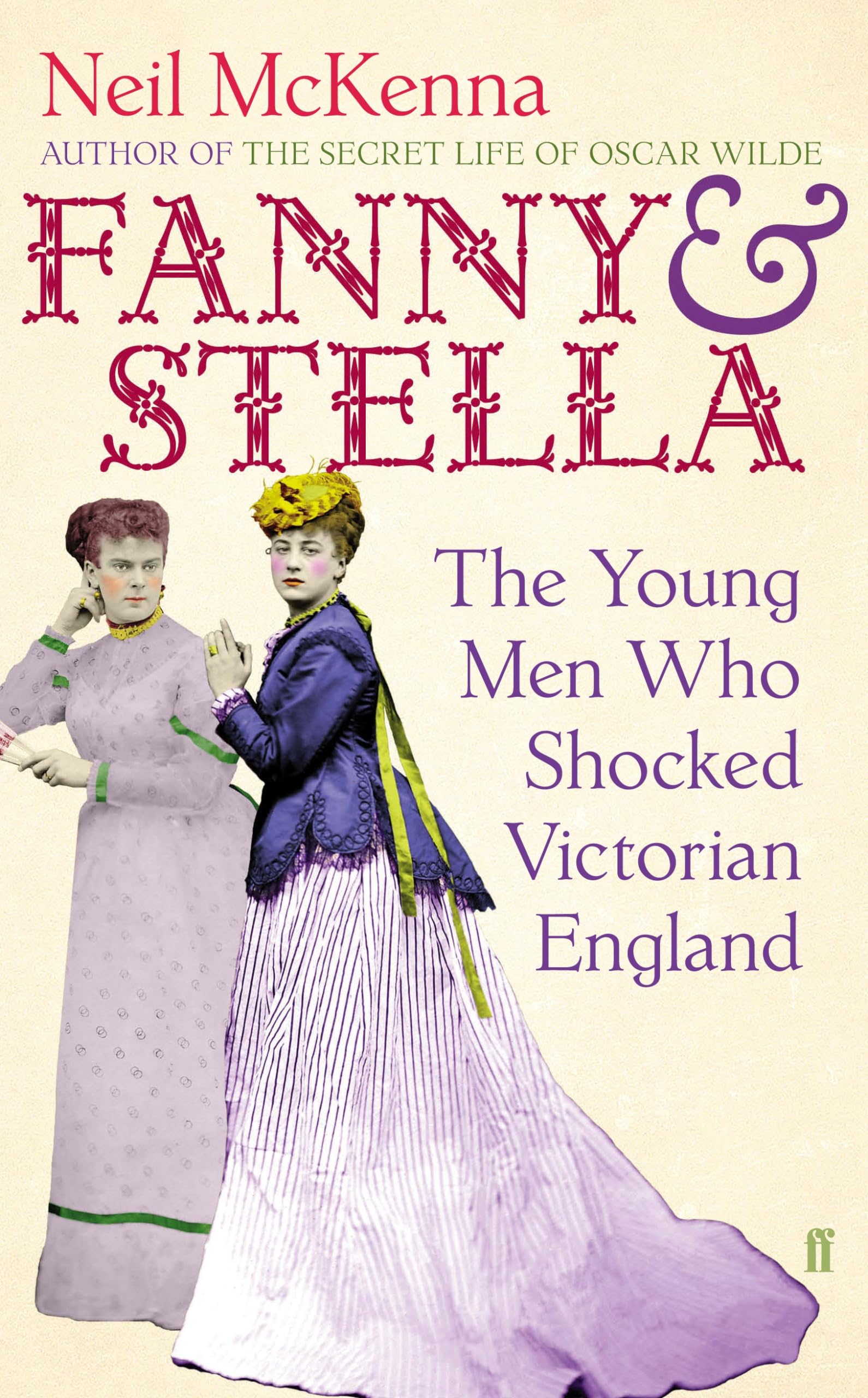 Fanny and Stella: The Young Men Who Shocked Victorian England book