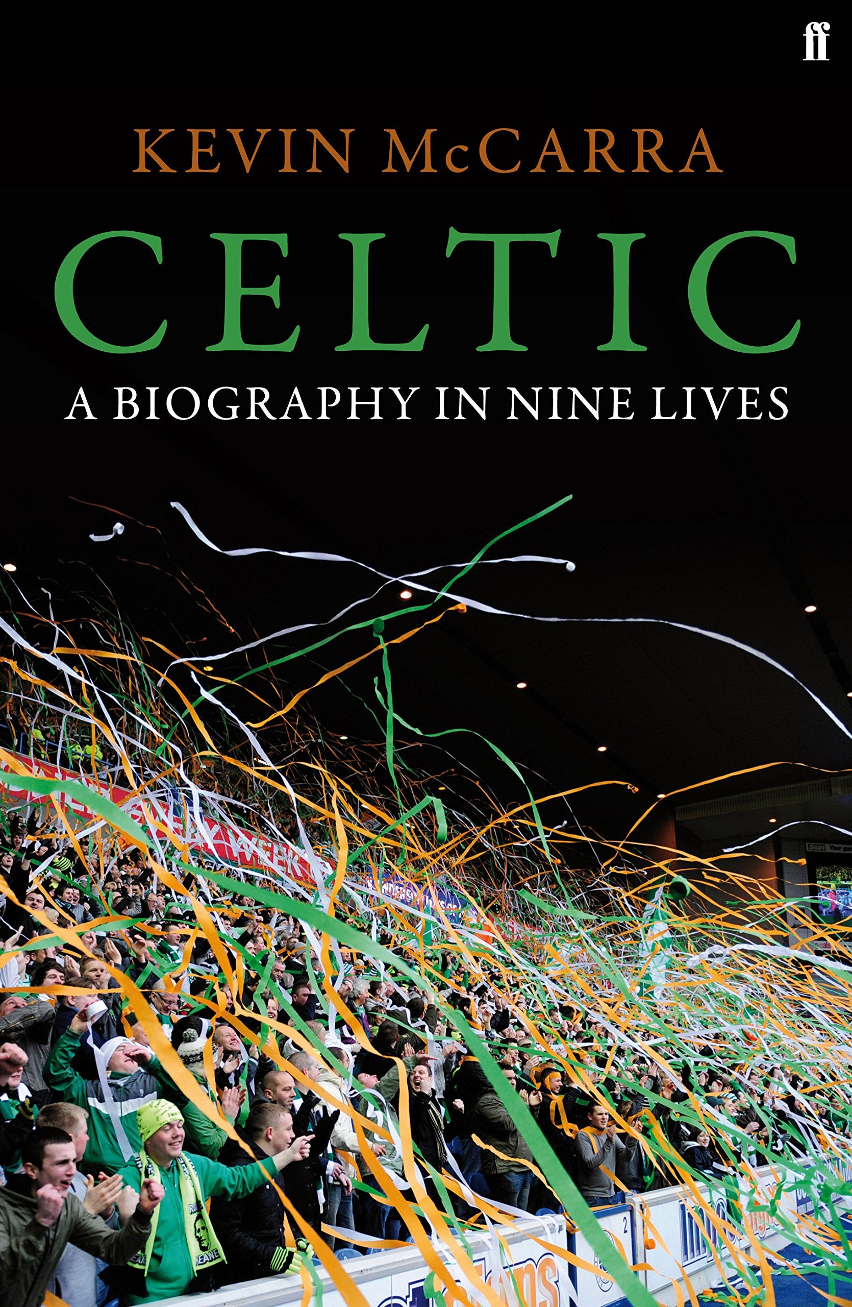 Celtic: A Biography in Nine Lives Sports