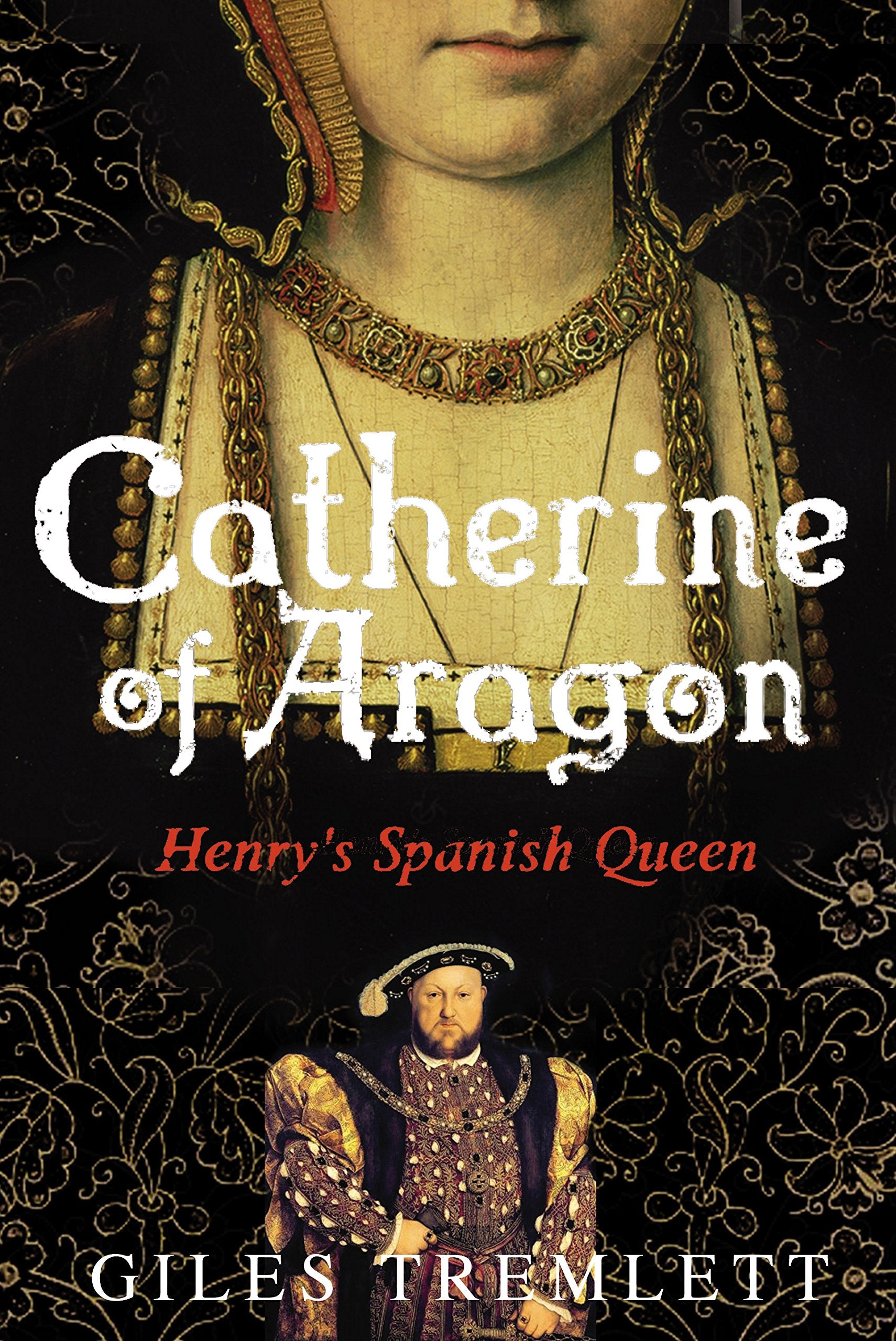 Catherine of Aragon: Henry'S Spanish Queen Film, Art & Culture