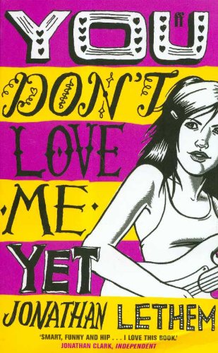 You Don't Love Me Yet Fiction