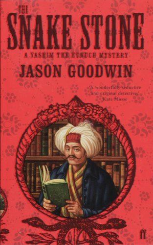 The Snake Stone (A 'Yashim the Eunuch' Mystery) Historical Fiction