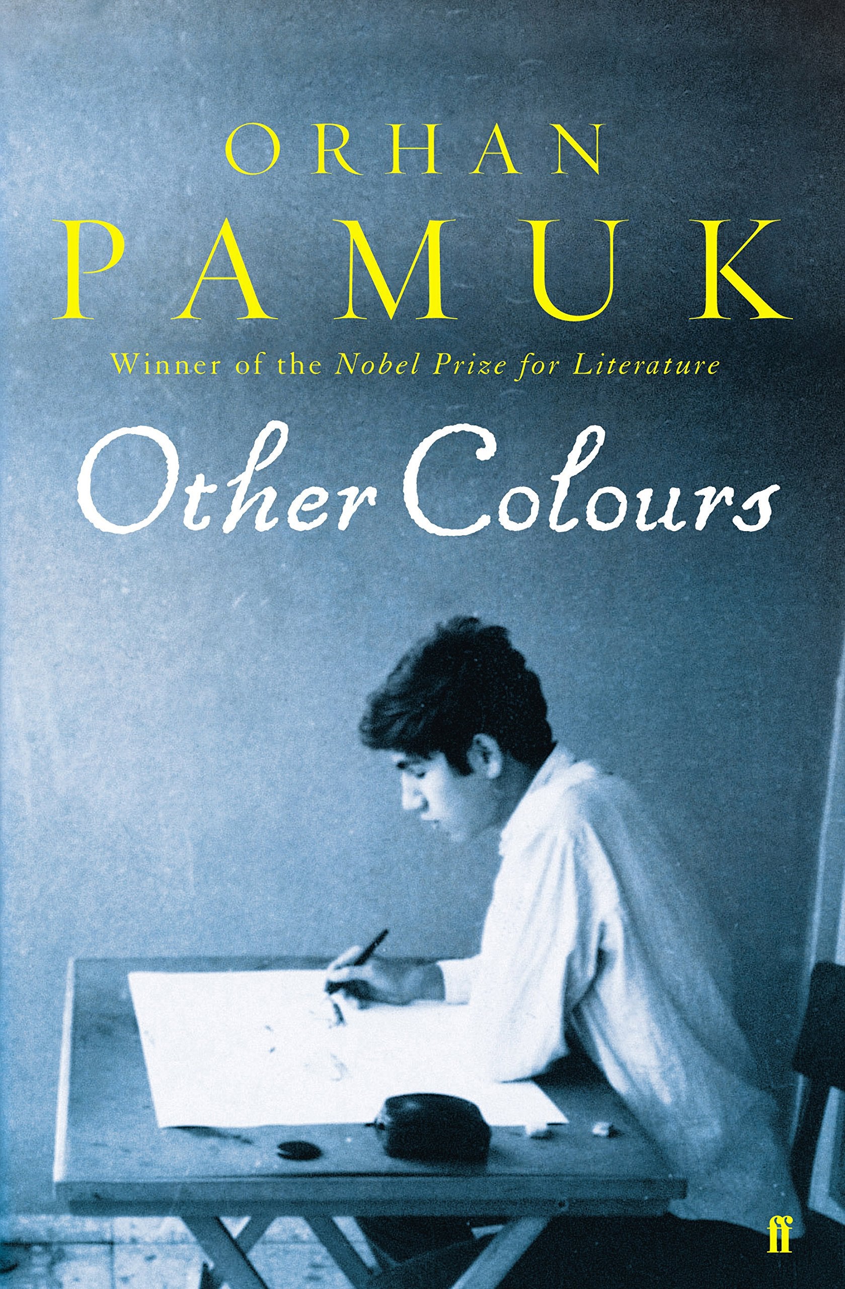 Other Colours: Writings on Life, Art, Books and Cities Essays & Short Stories