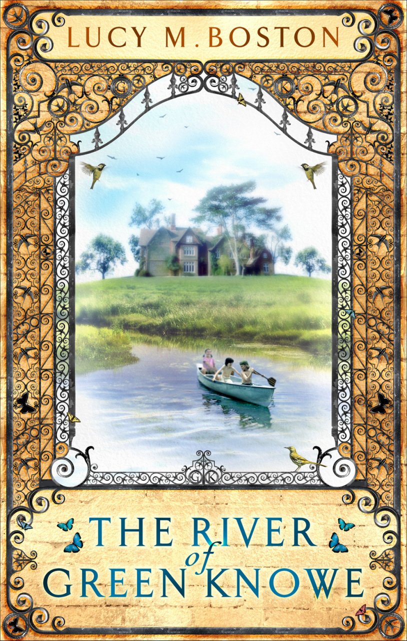 The River at Green Knowe Novels & Short Stories