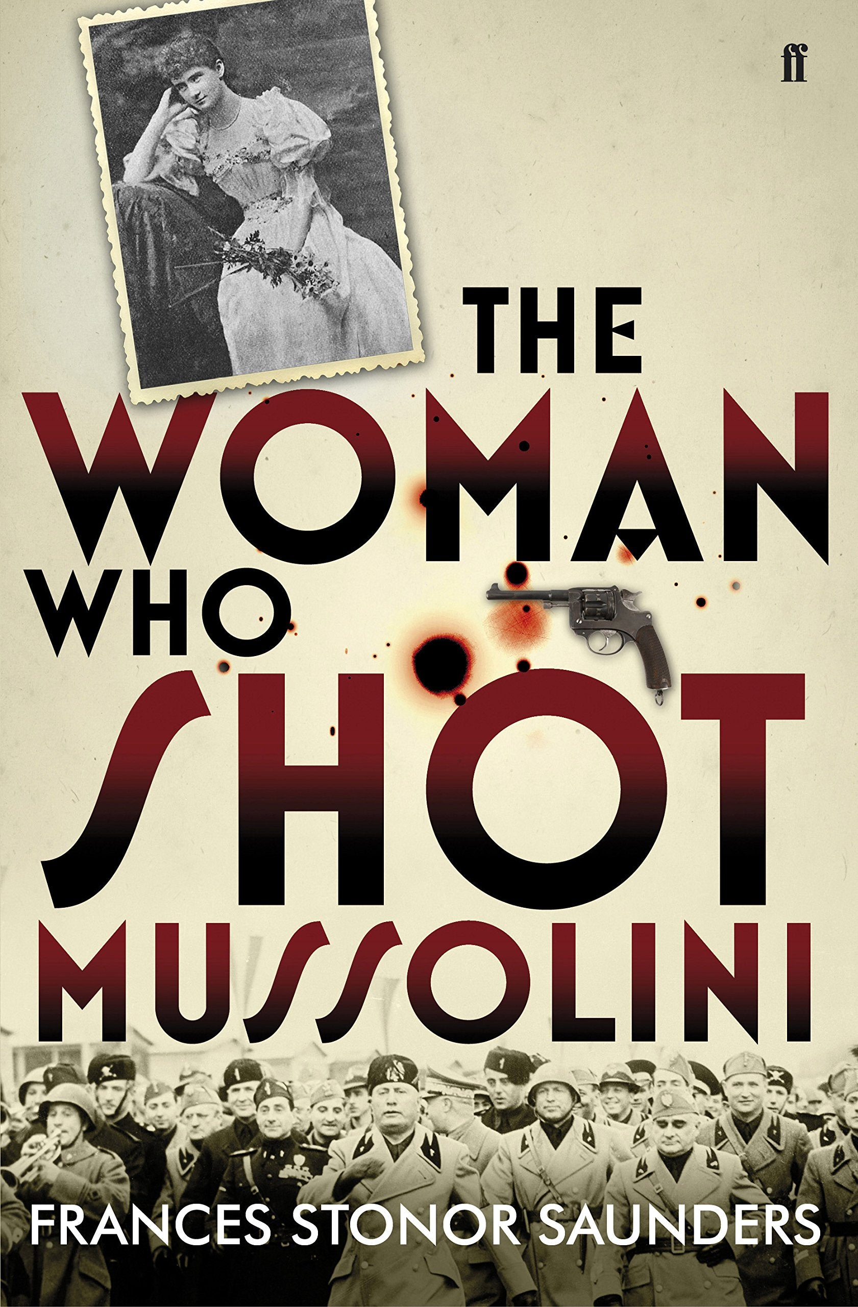 The Woman who Shot Mussolini Memories