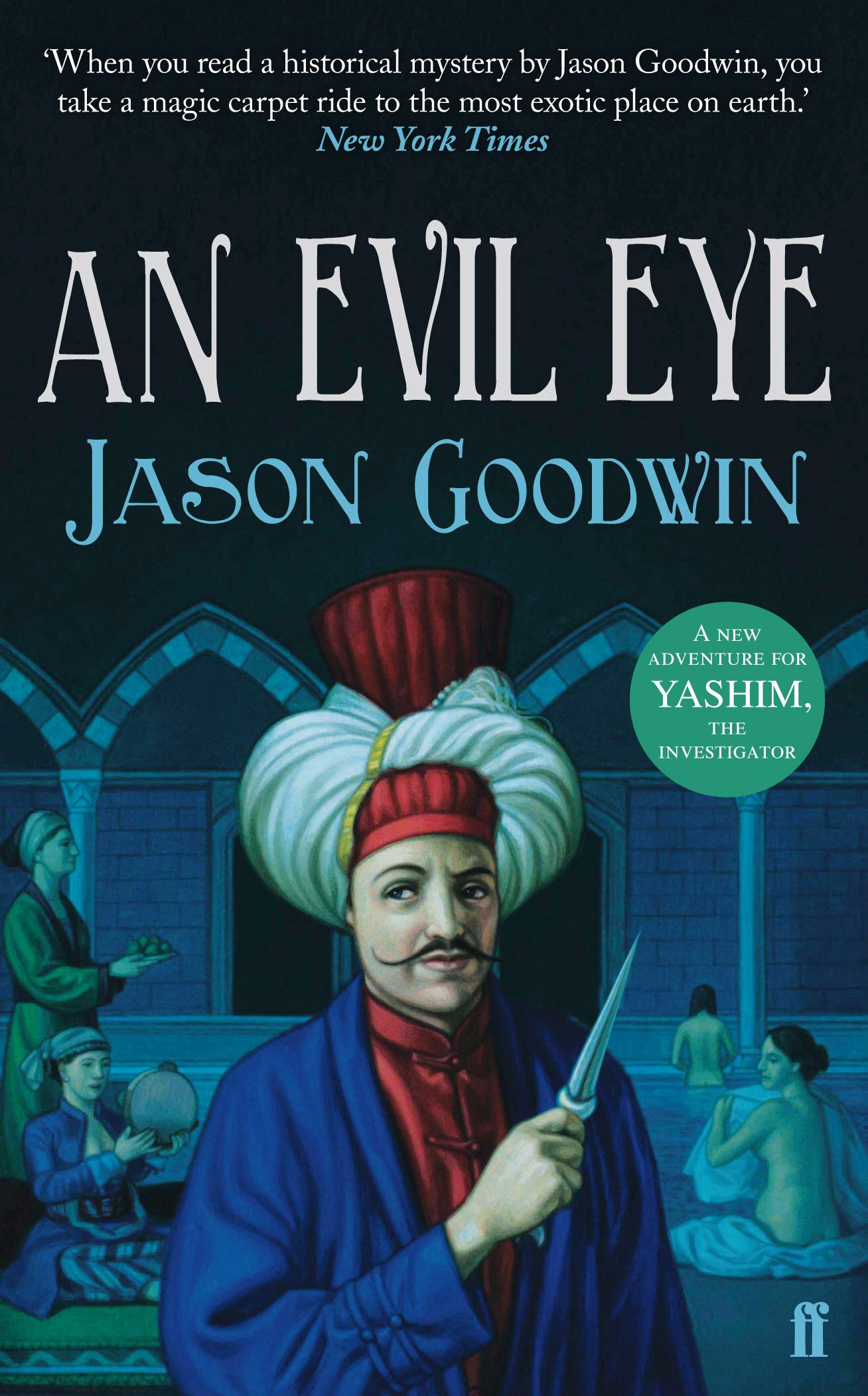 An Evil Eye (Yashim the Ottoman Detective) Contemporary literature