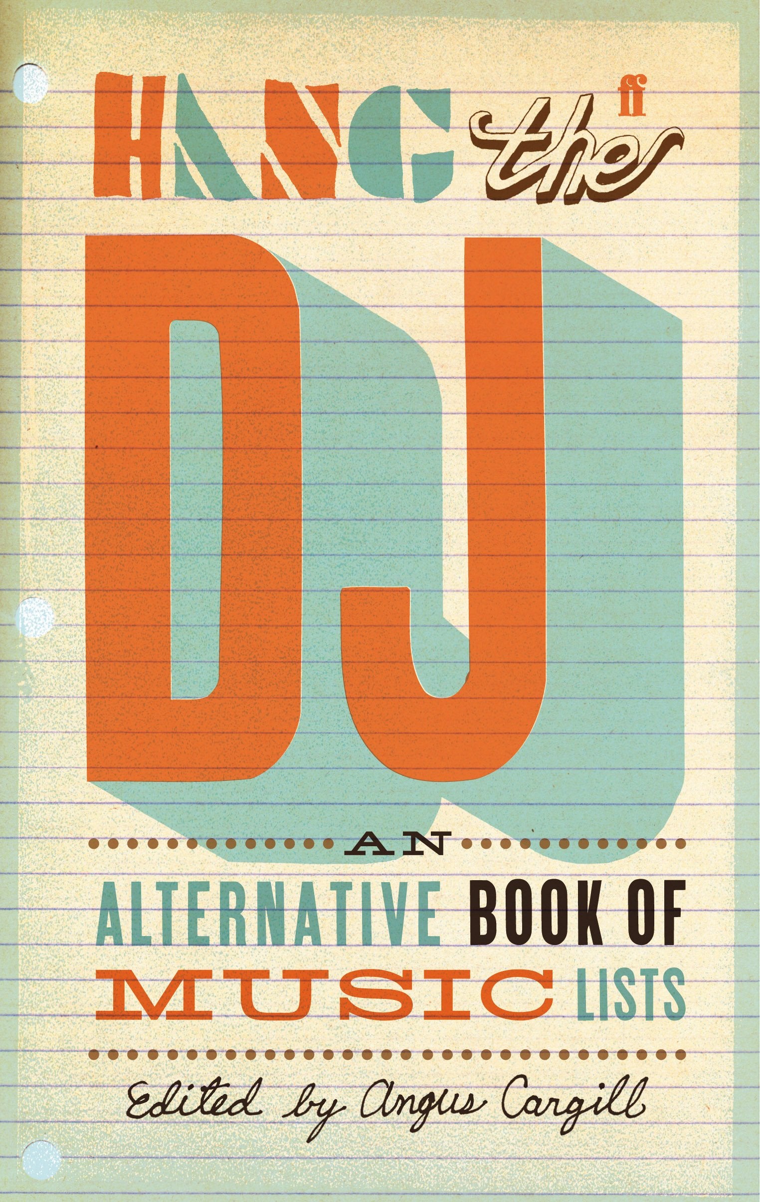Hang the DJ: An alternative book of music lists Arts & Music