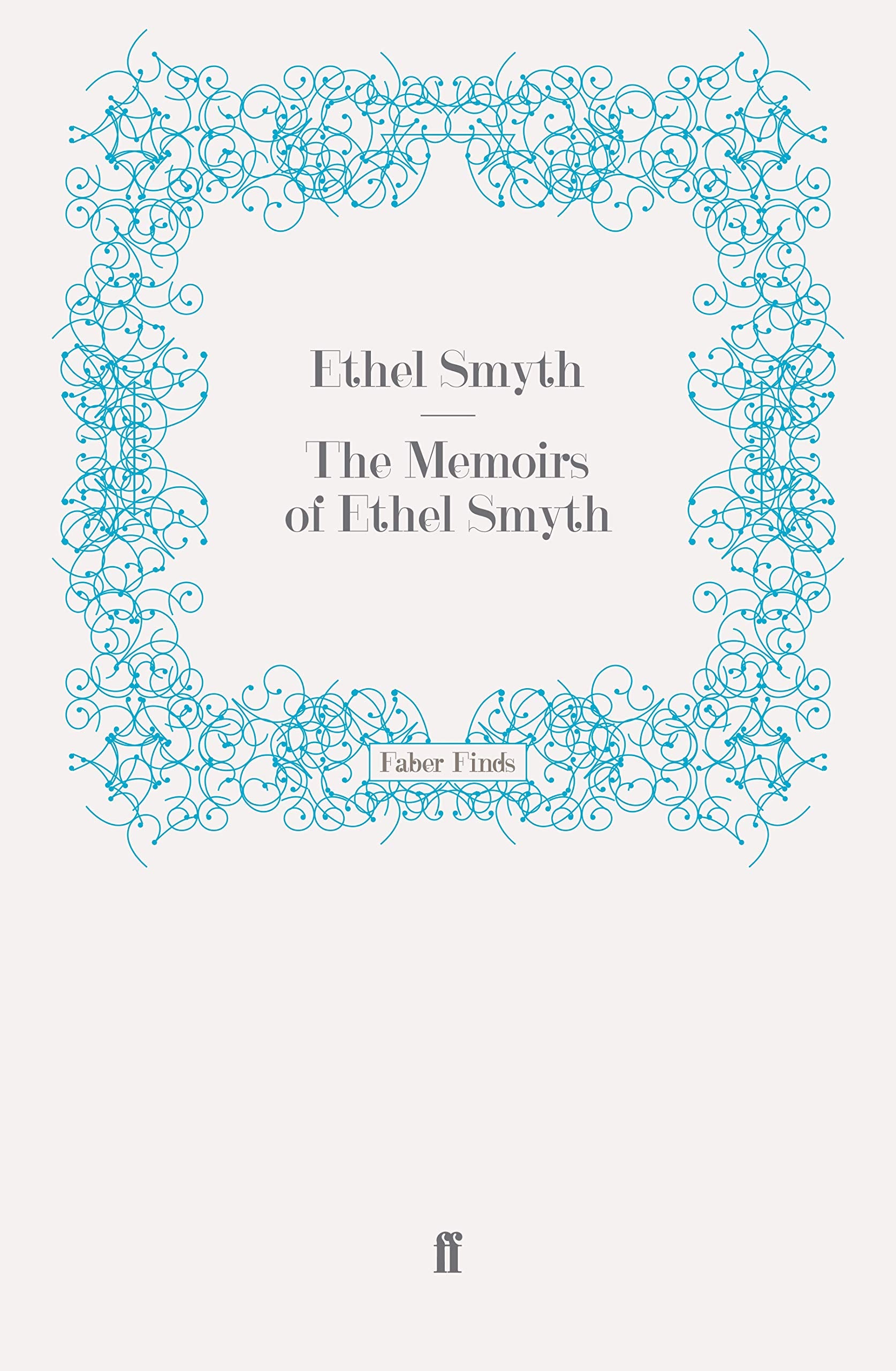 The Memoirs of Ethel Smyth Classics