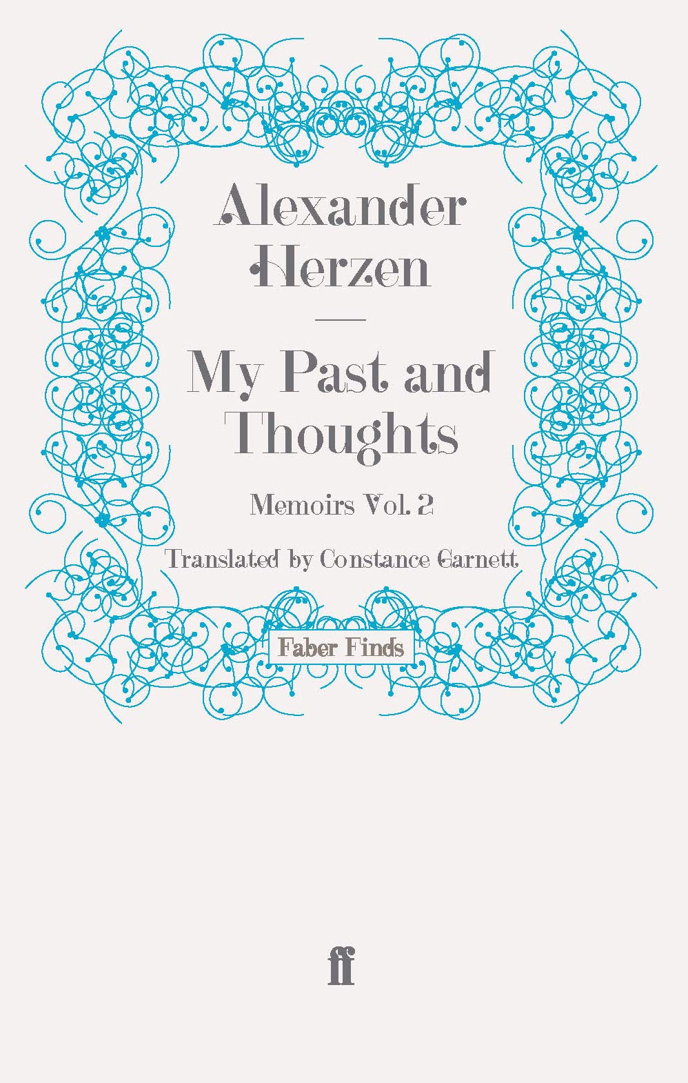 My Past and Thoughts: Memoirs Volume 2 Classics