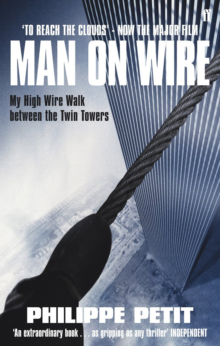 To Reach the Clouds. Now The Major Film. Man On Wire: Man on Wire Film Tie in Art & Literature