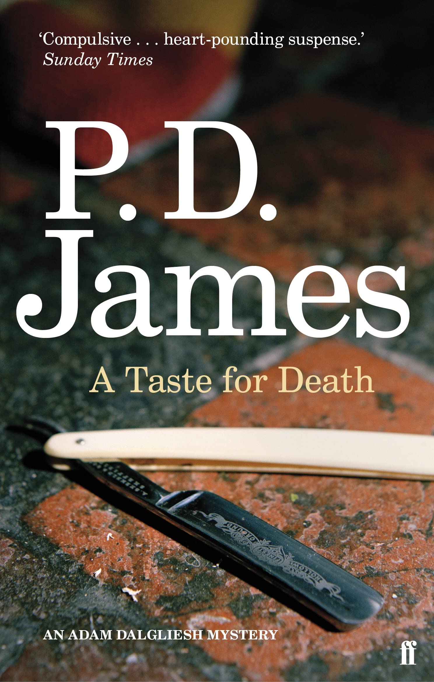A Taste for Death: An Adam Dalgliesh Mystery. Winner of the Silver Dagger Award of the British Crime Writers' Association (Inspector Adam Dalgliesh Mystery) Action & Adventure