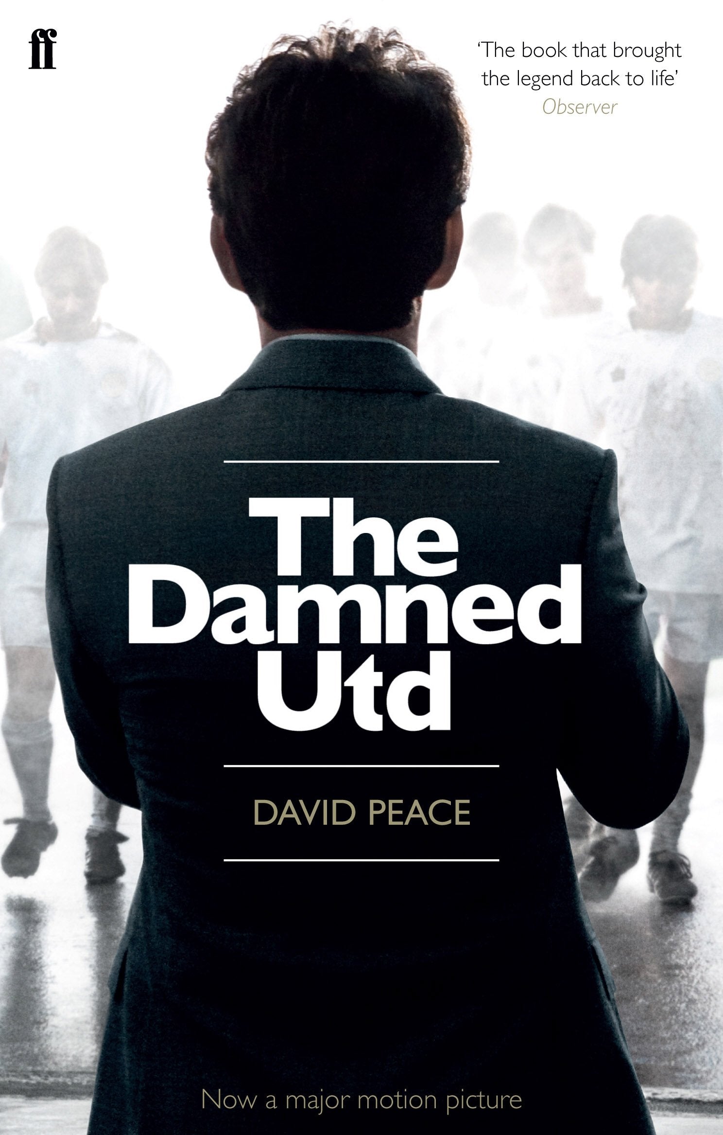 The Damned Utd: A film tie-in edition Contemporary literature