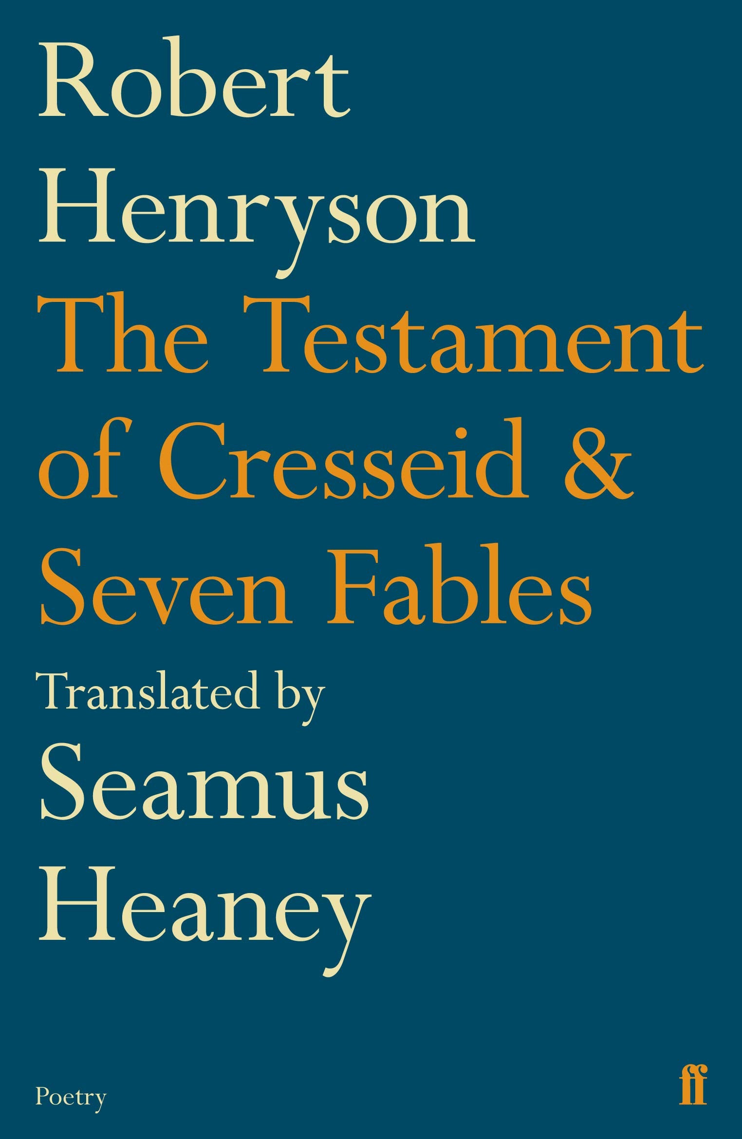The Testament of Cresseid & Seven Fables: Translated by Seamus Heaney book