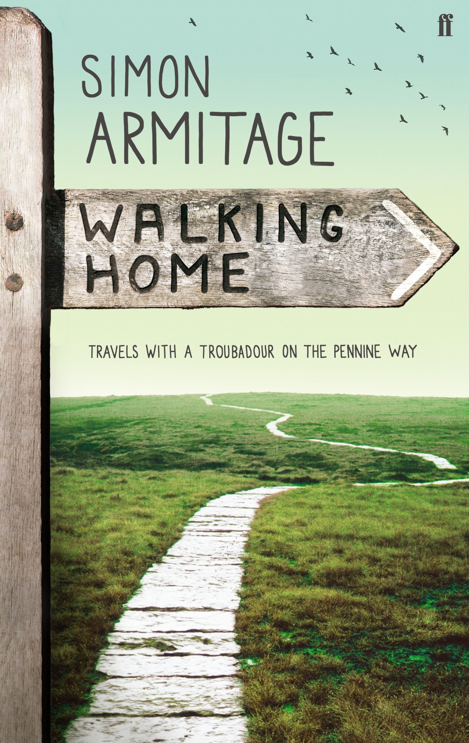 Walking Home: Travels with a Troubadour on the Pennine Way Contemporary literature