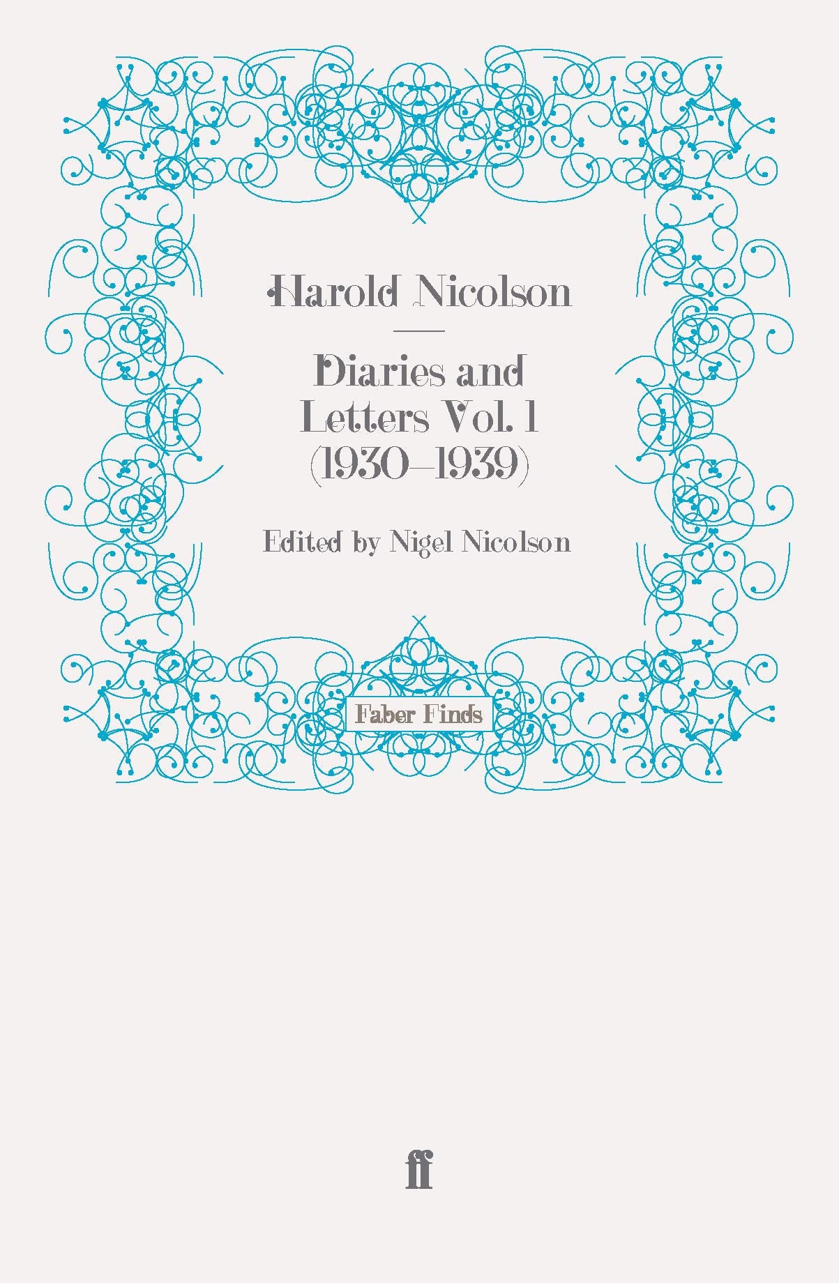 Diaries and Letters Vol. 1 (1930-1939) (Harold Nicolson diaries and letters) Classics