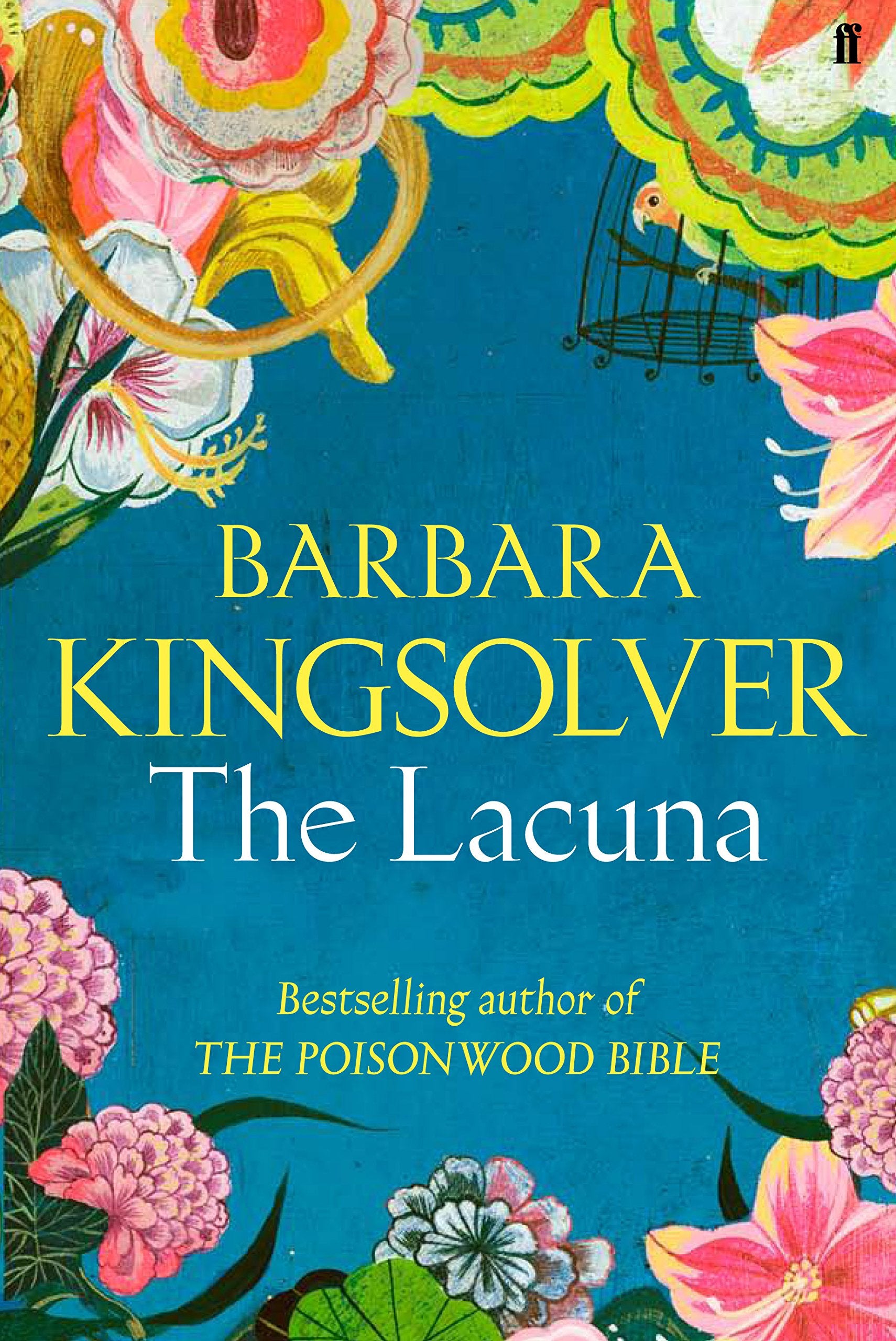 The Lacuna: A Novel. Winner of the Orange Prize 2010 Contemporary literature