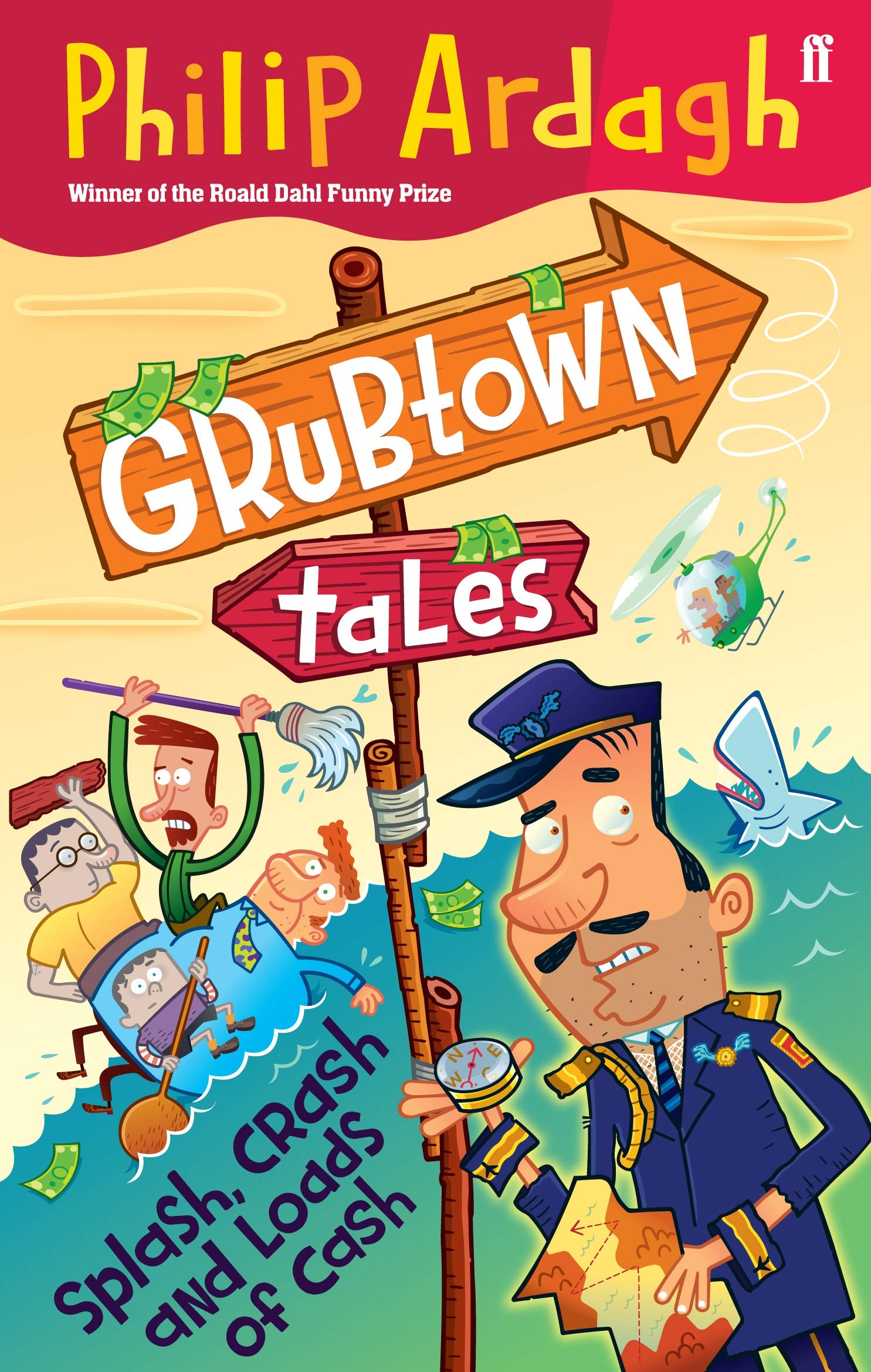 Grubtown Tales: Splash, Crash and Loads of Cash Novels & Short Stories