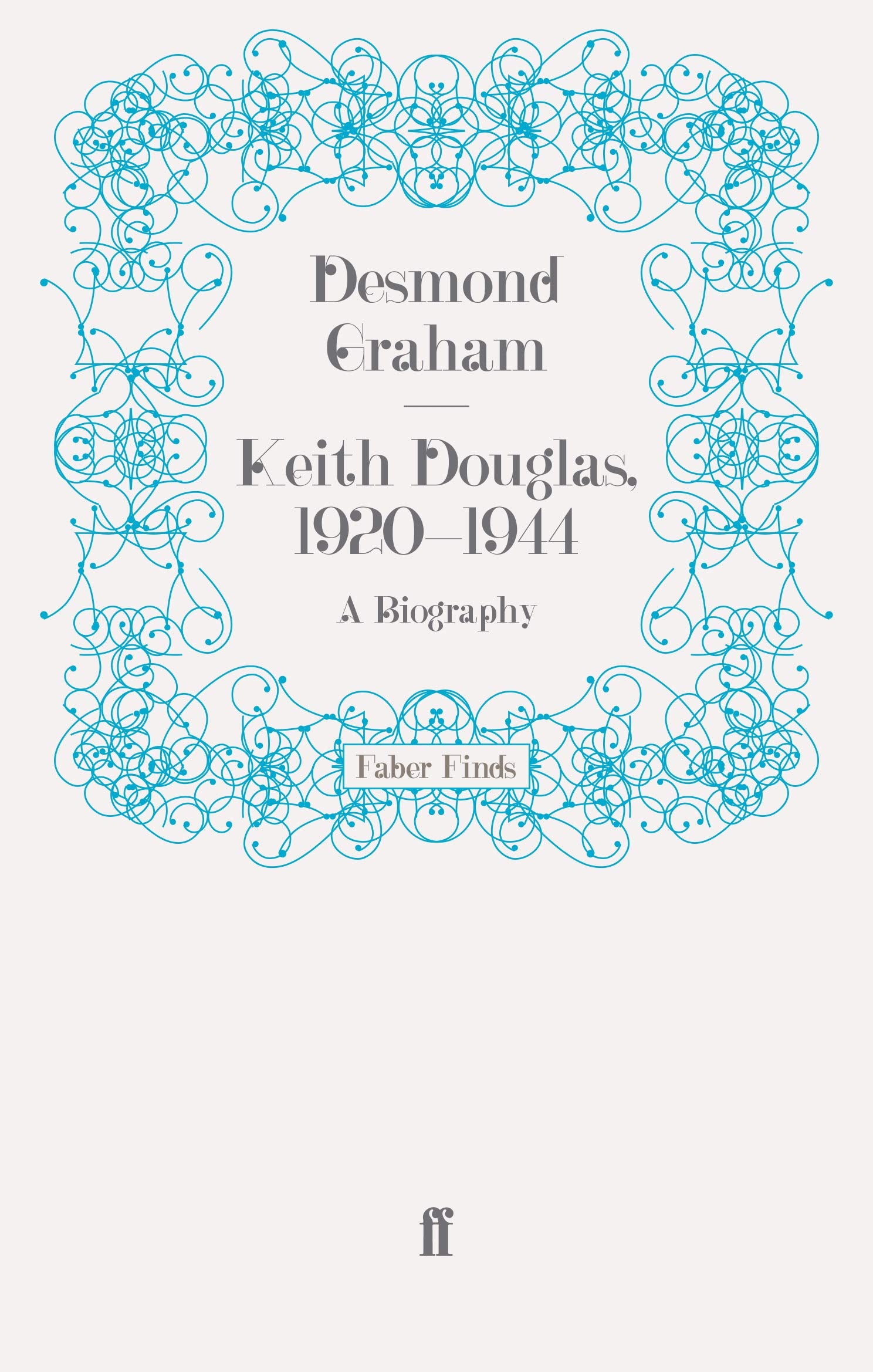 Keith Douglas, 1920-1944: A Biography book