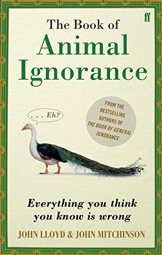 Qi: the Book of Animal Ignorance (International Edition) Humour & Satire