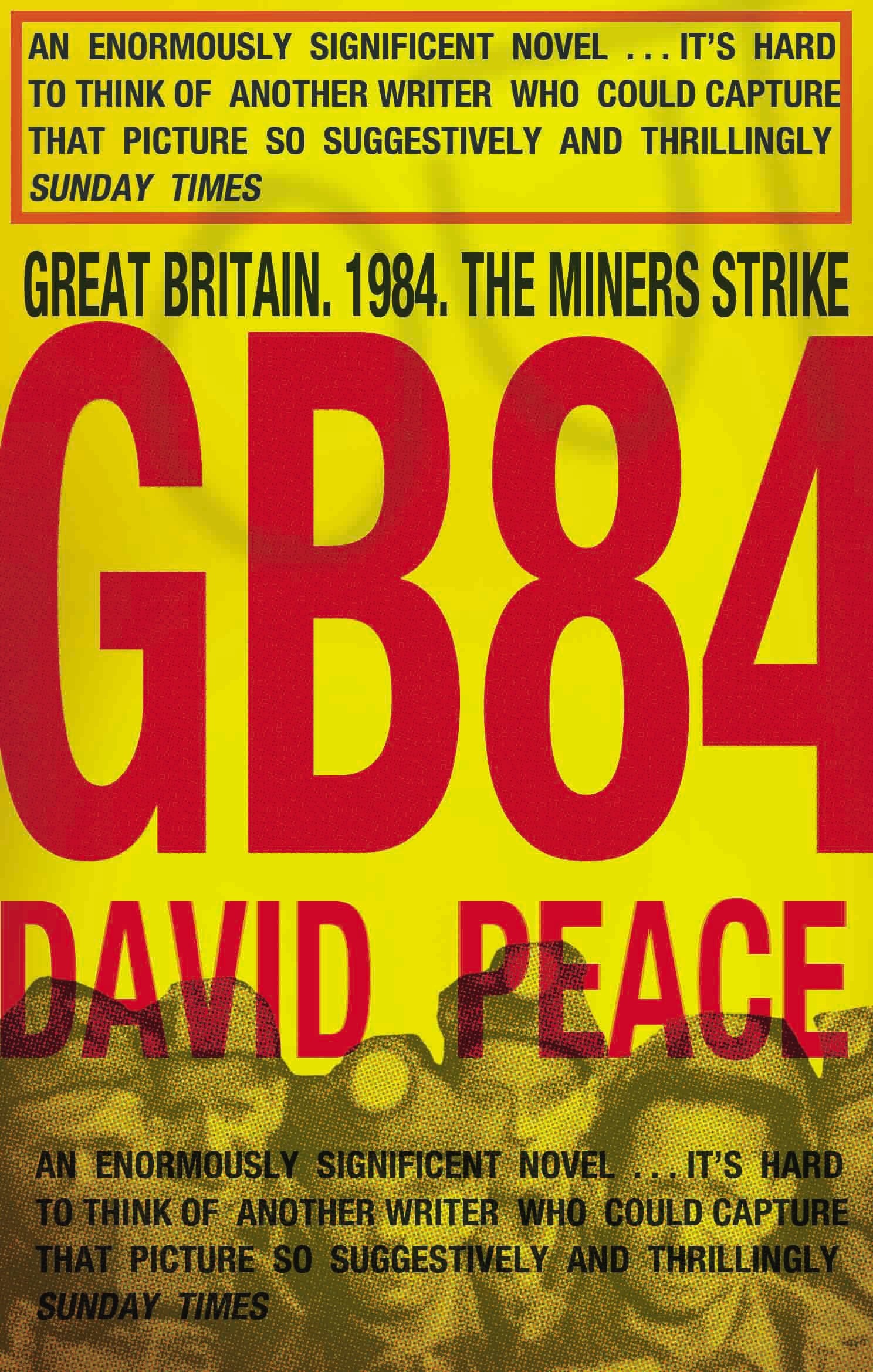 GB84, English edition: Great Britain, 1984. The miner's strike (Revolutionary Writing) Contemporary literature