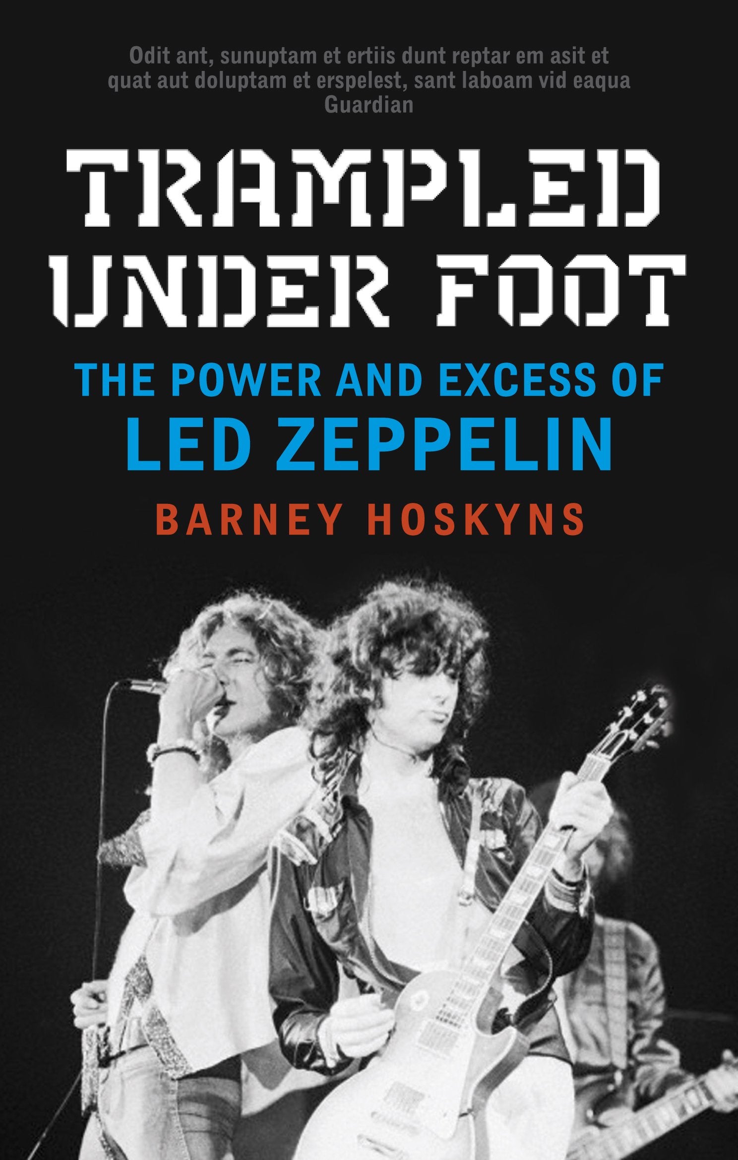 Trampled Under Foot: The Power and Excess of LED Zeppelin Arts & Music