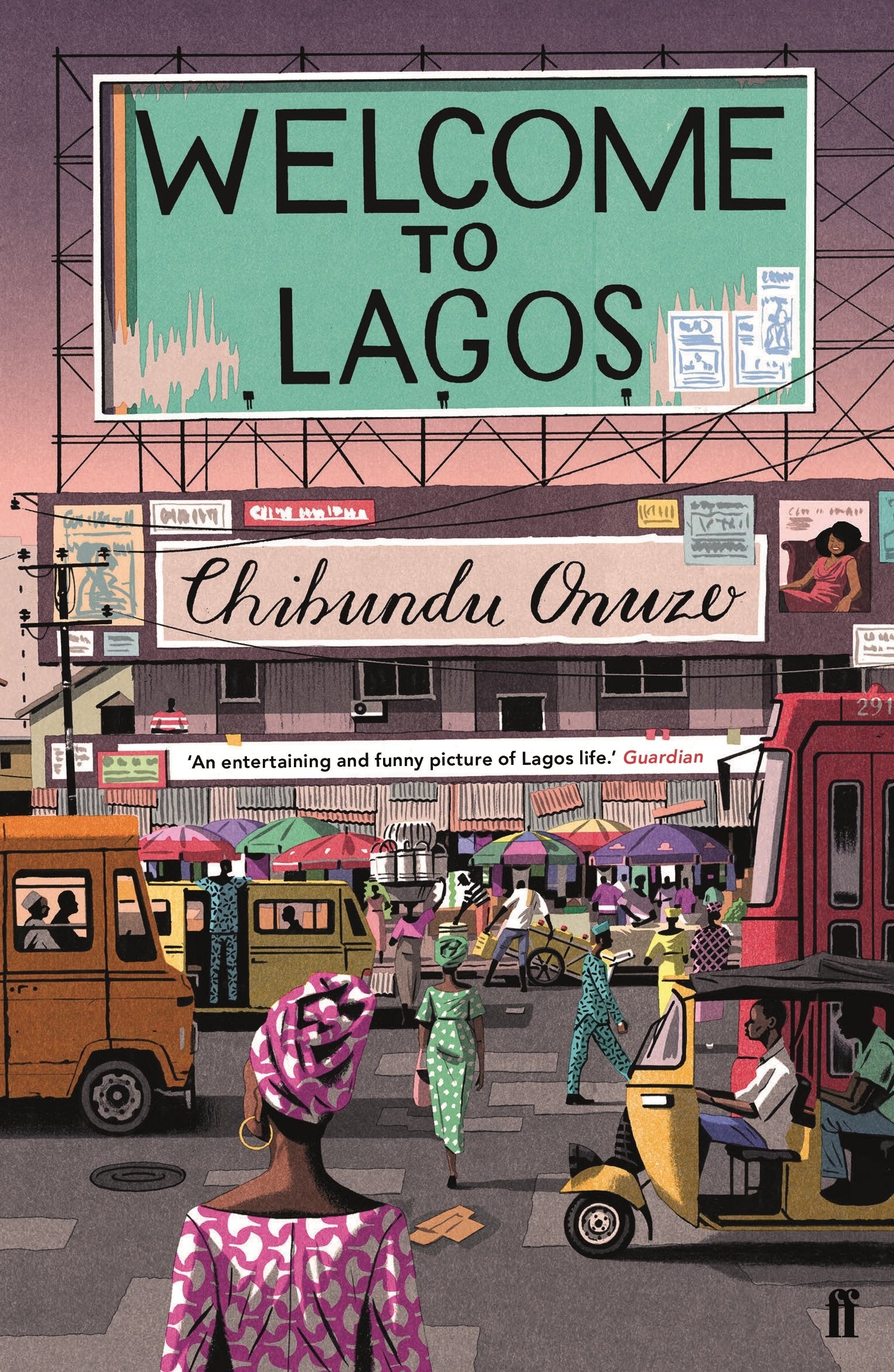 Welcome to Lagos: Chibundu Onuzo Contemporary literature