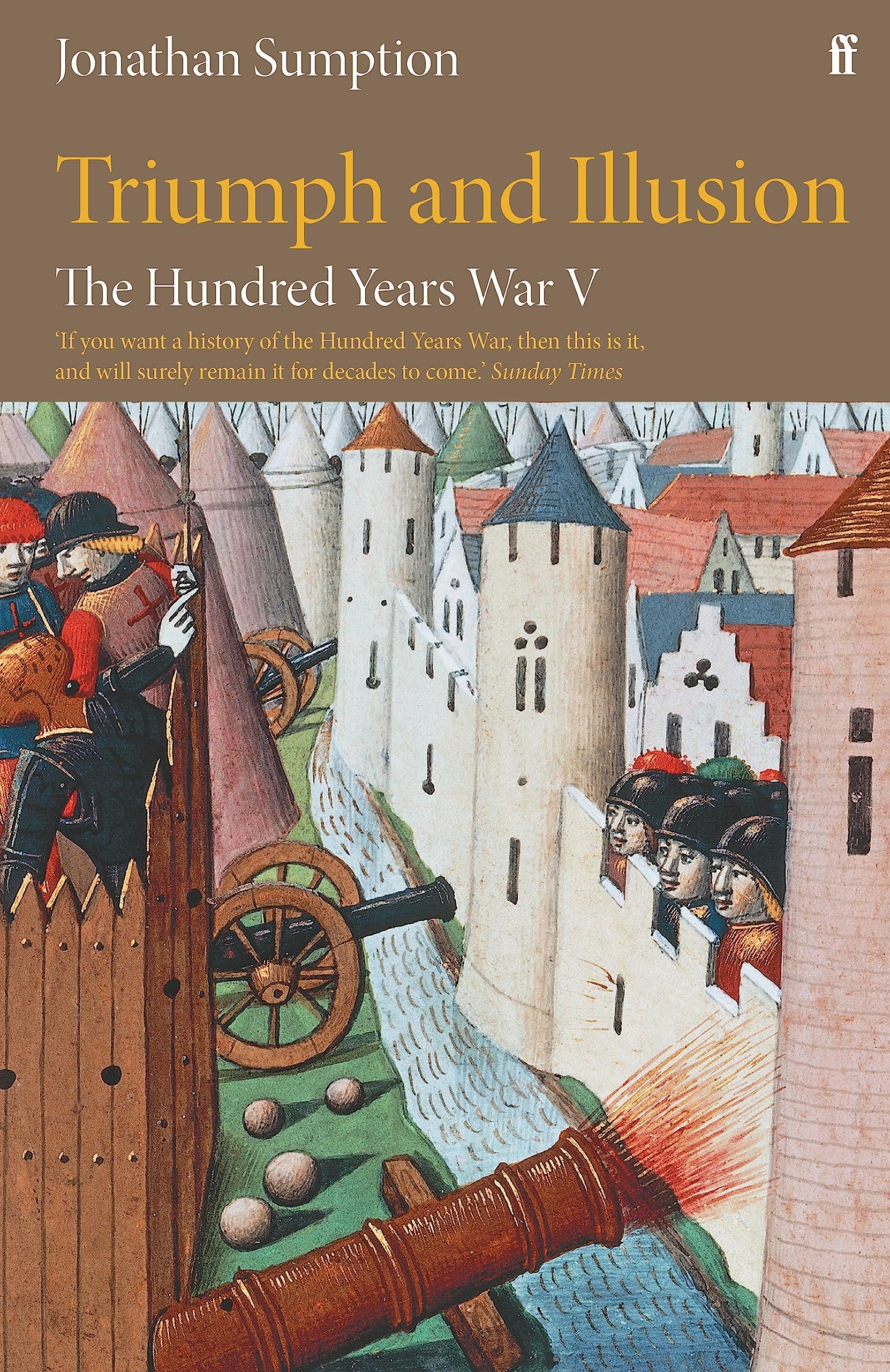 The Hundred Years War Vol 5: Triumph and Illusion (Hundred Years War, 5) Social Sciences