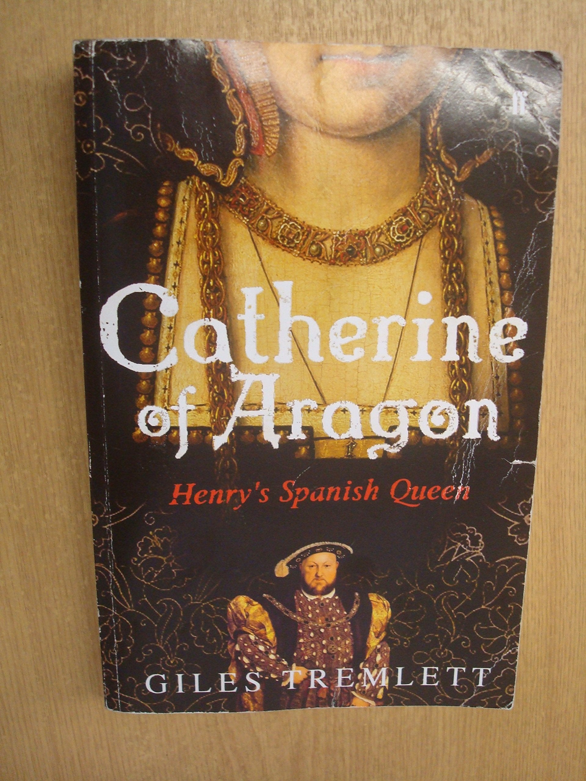Catherine of Aragon: Henry's Spanish Queen Books