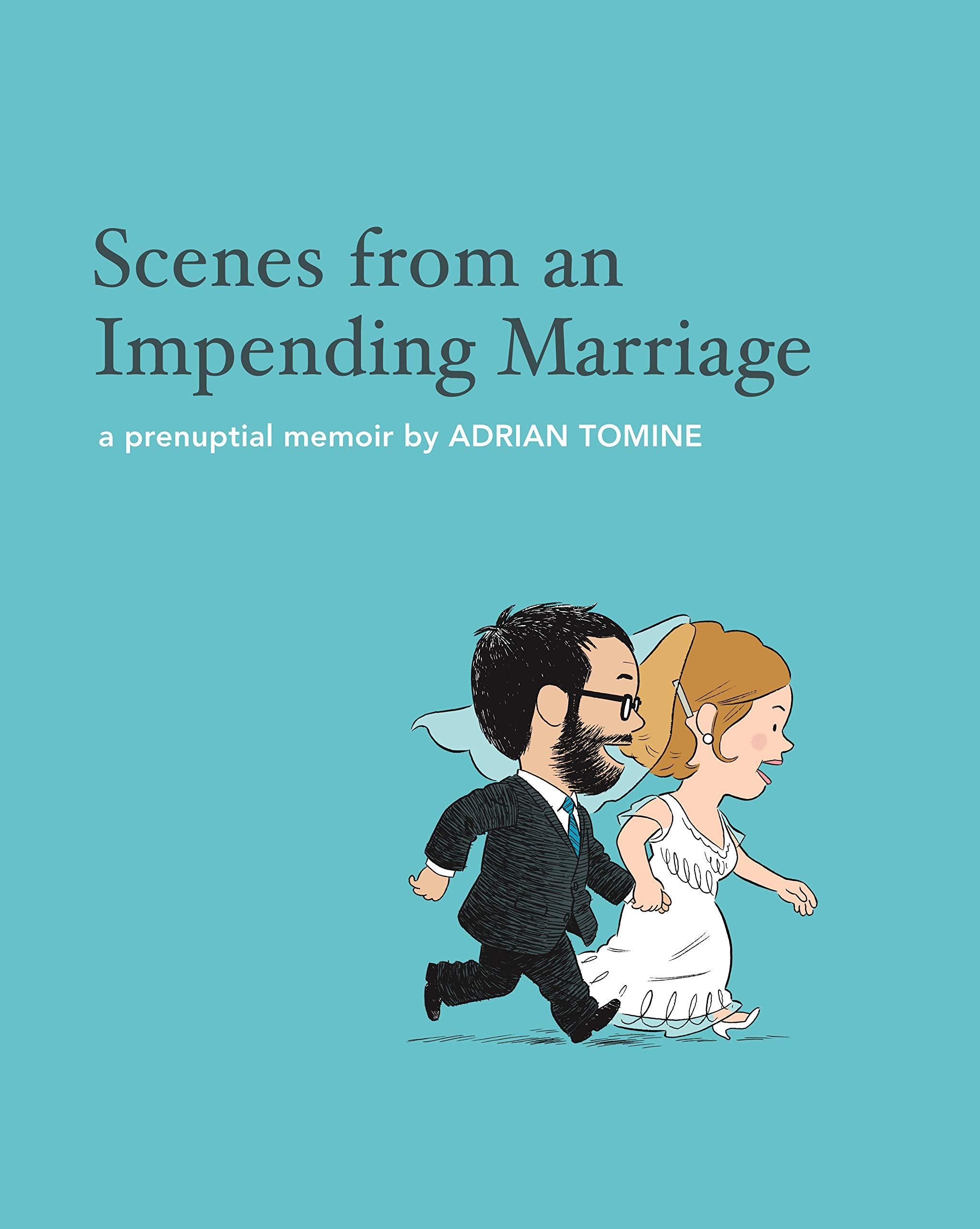 Scenes from an Impending Marriage: a prenuptial memoir Humour & Satire