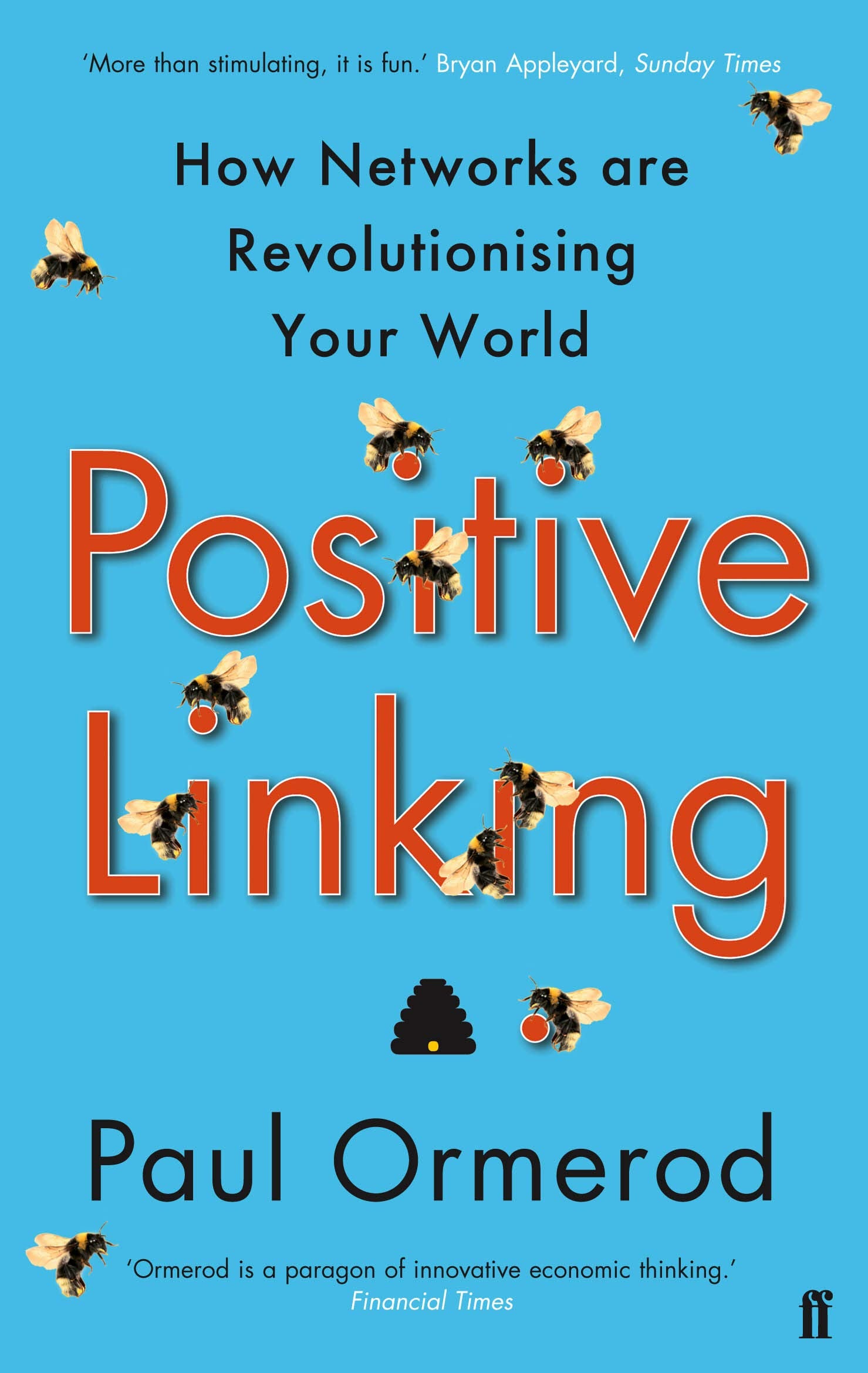Positive Linking: How Networks Can Revolutionise the World Business, Finance & Career