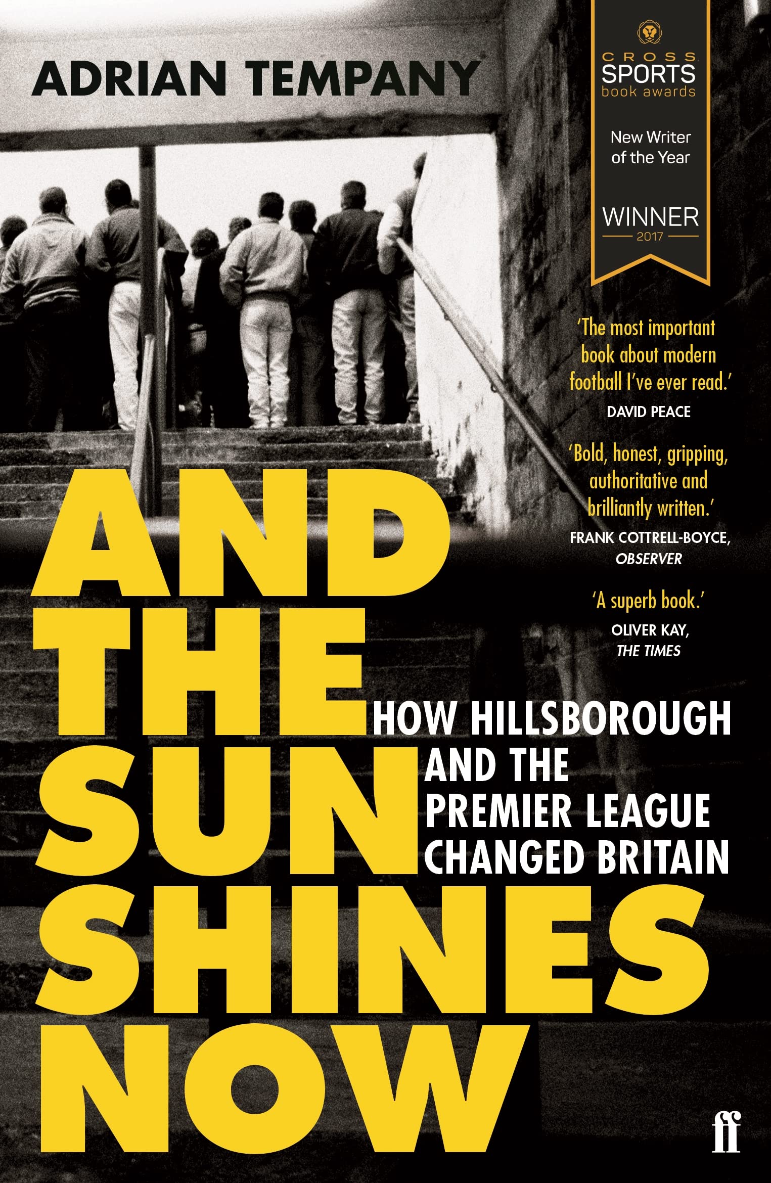 And the Sun Shines Now: How Hillsborough and the Premier League Changed Britain Leisure & Fun