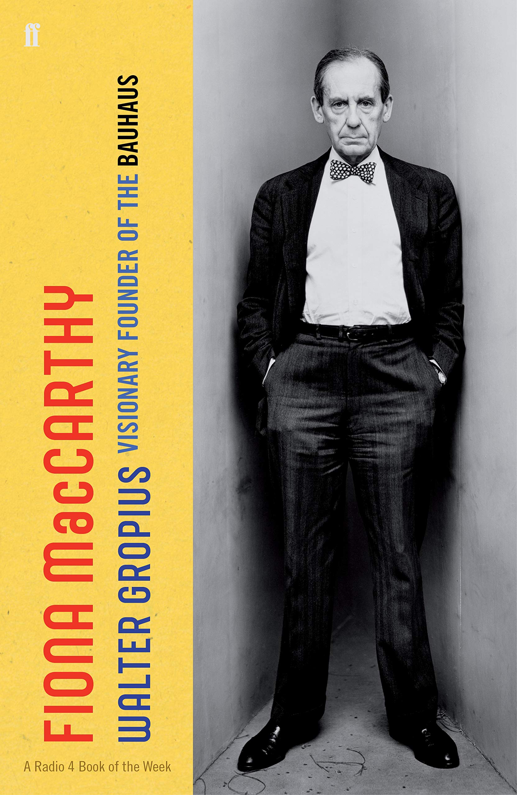 Walter Gropius: Visionary Founder of the Bauhaus Art & Literature