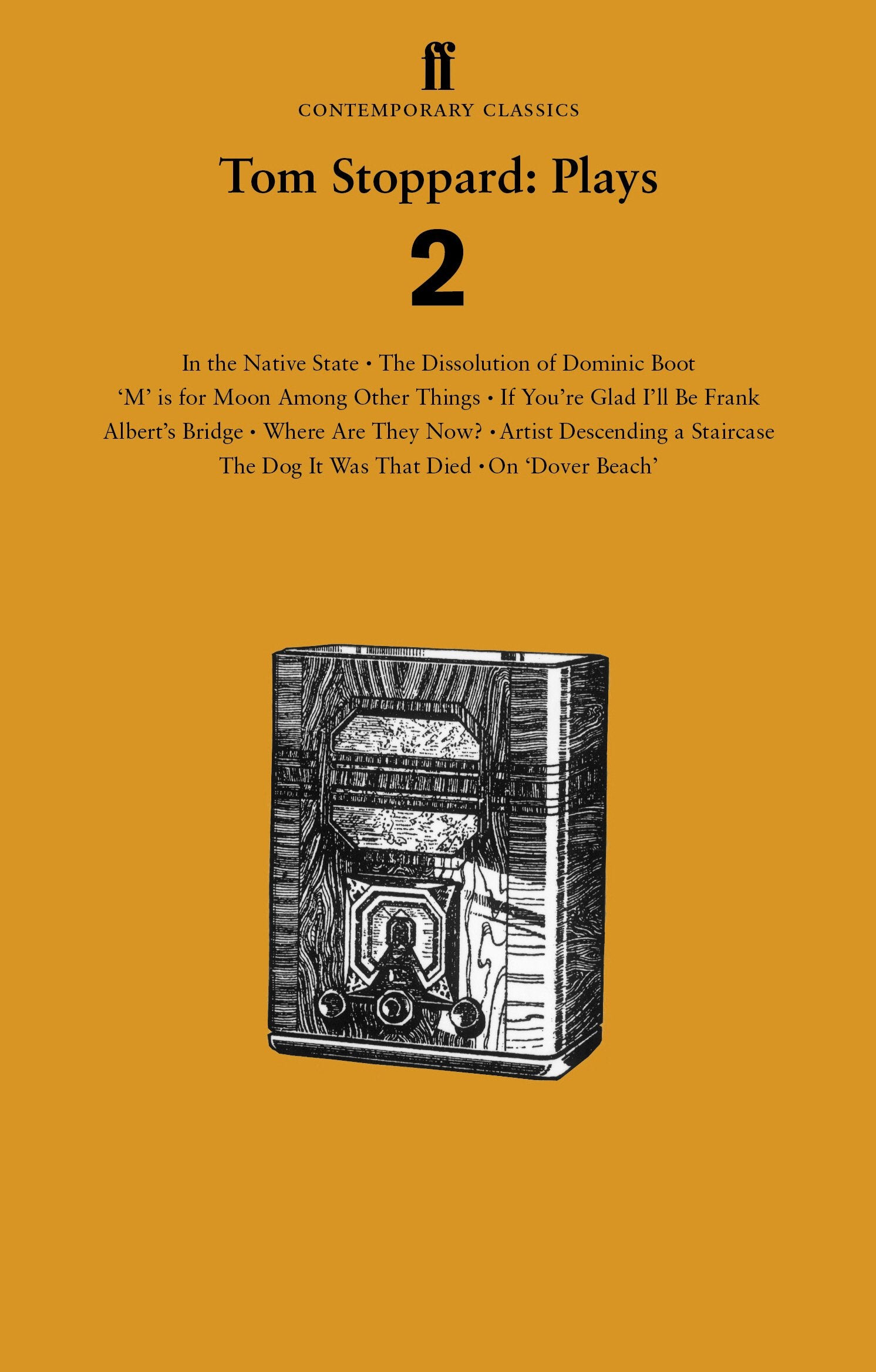 Tom Stoppard Plays 2: The Dissolution of Dominic Boot; 'M' is for Moon Among Other Things; If You're Glad I'll Be Frank; Albert's Bridge; Where Are ... Died; In the Native State; On 'Dover Beach' Social Sciences