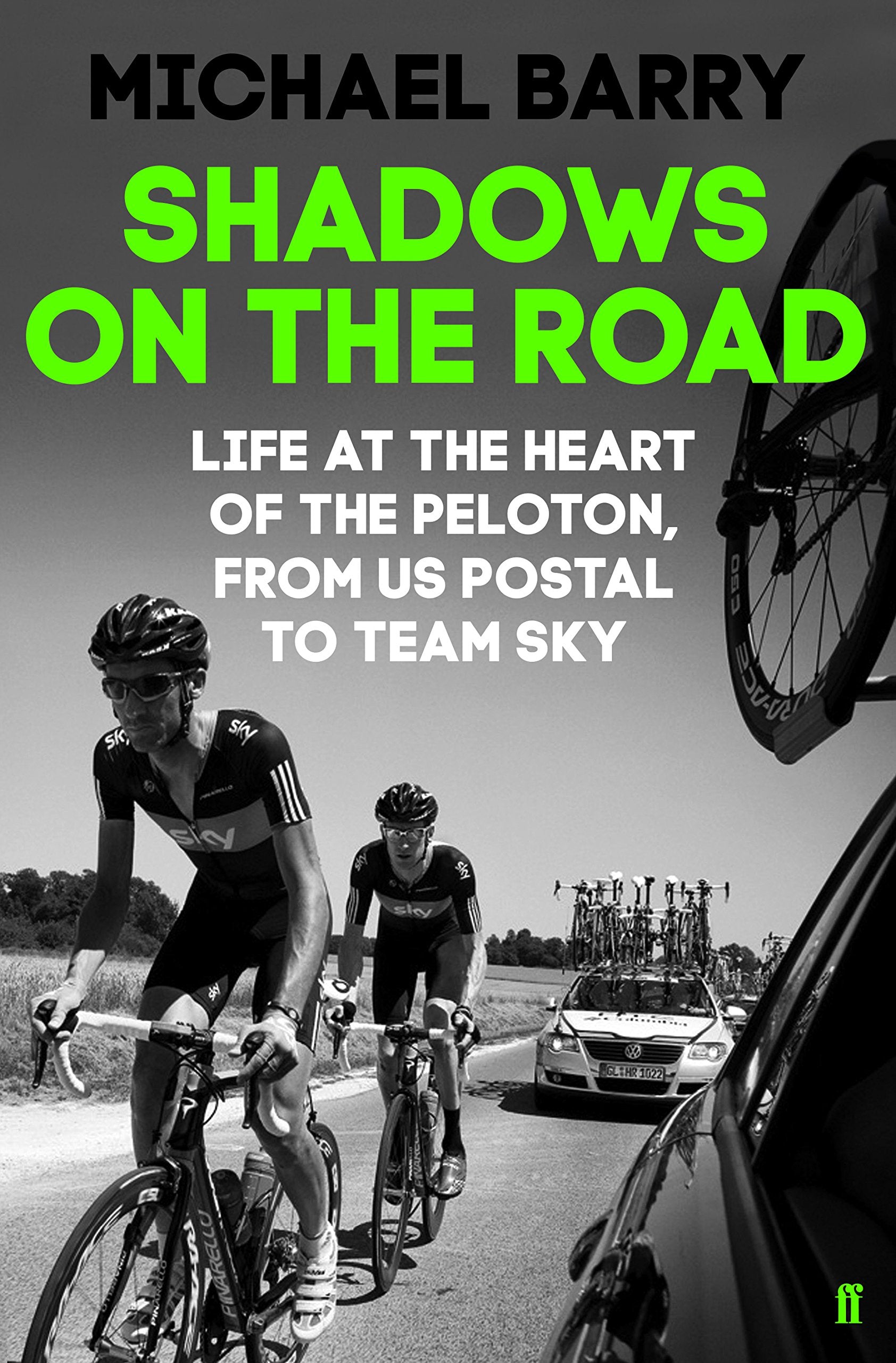 Shadows on the Road: Life at the heart of the Peloton, from US Postal to Team Sky Sports