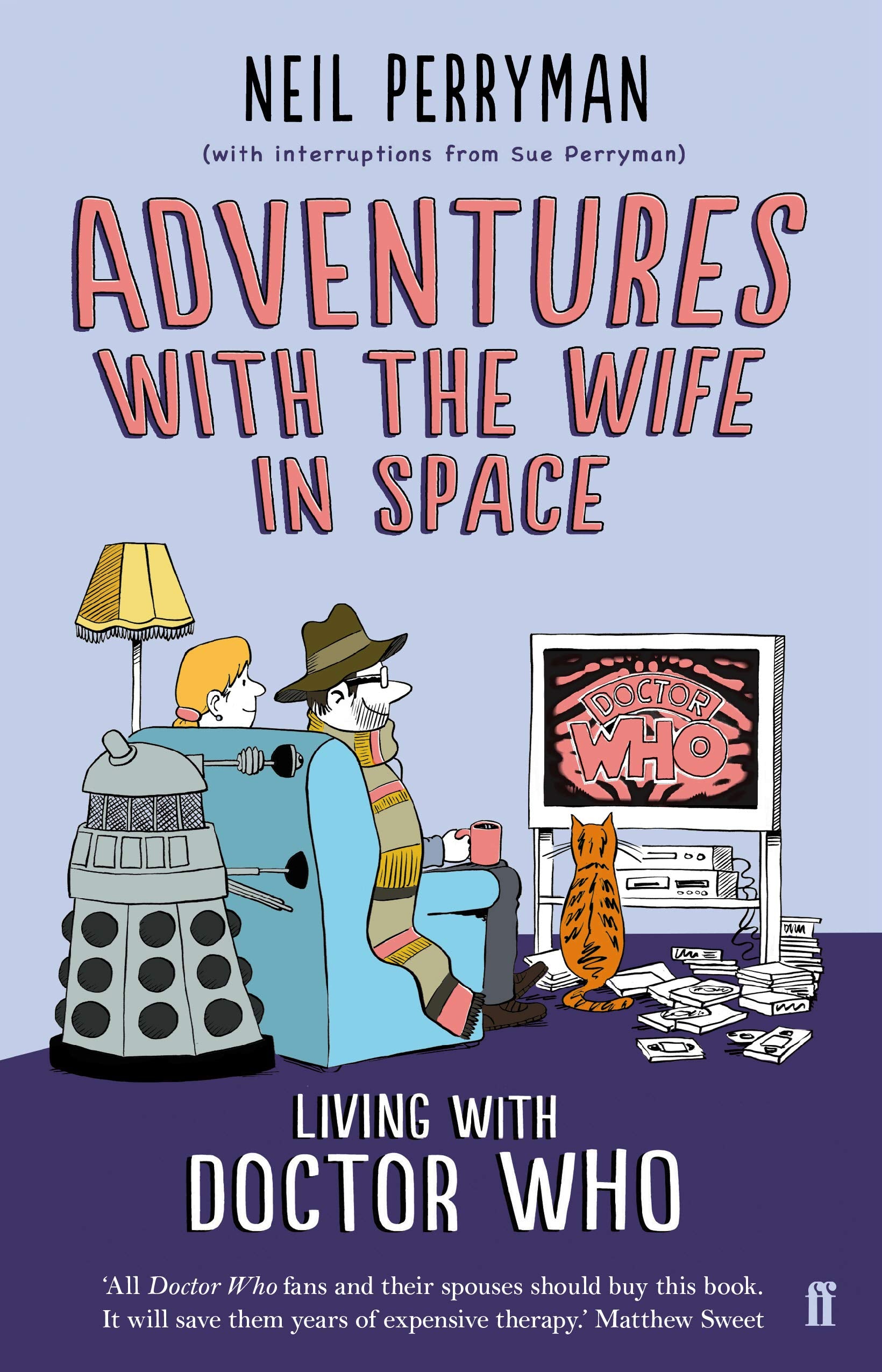 Adventures with the Wife in Space: Living with Doctor Who Film, Art & Culture