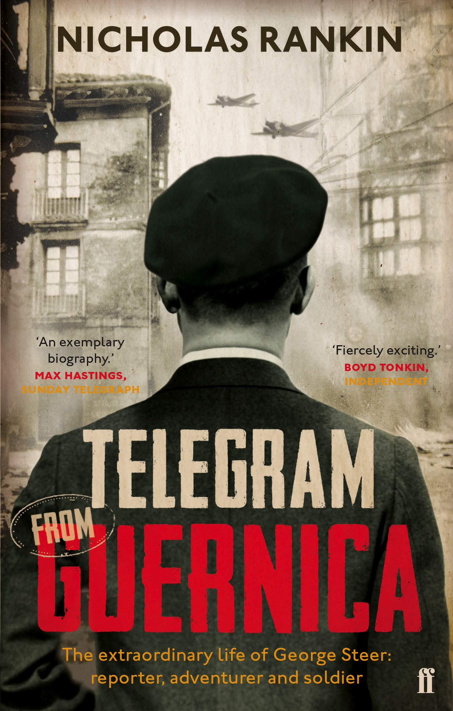 Telegram from Guernica: The Extraordinary Life of George Steer, War Correspondent Media & Communication