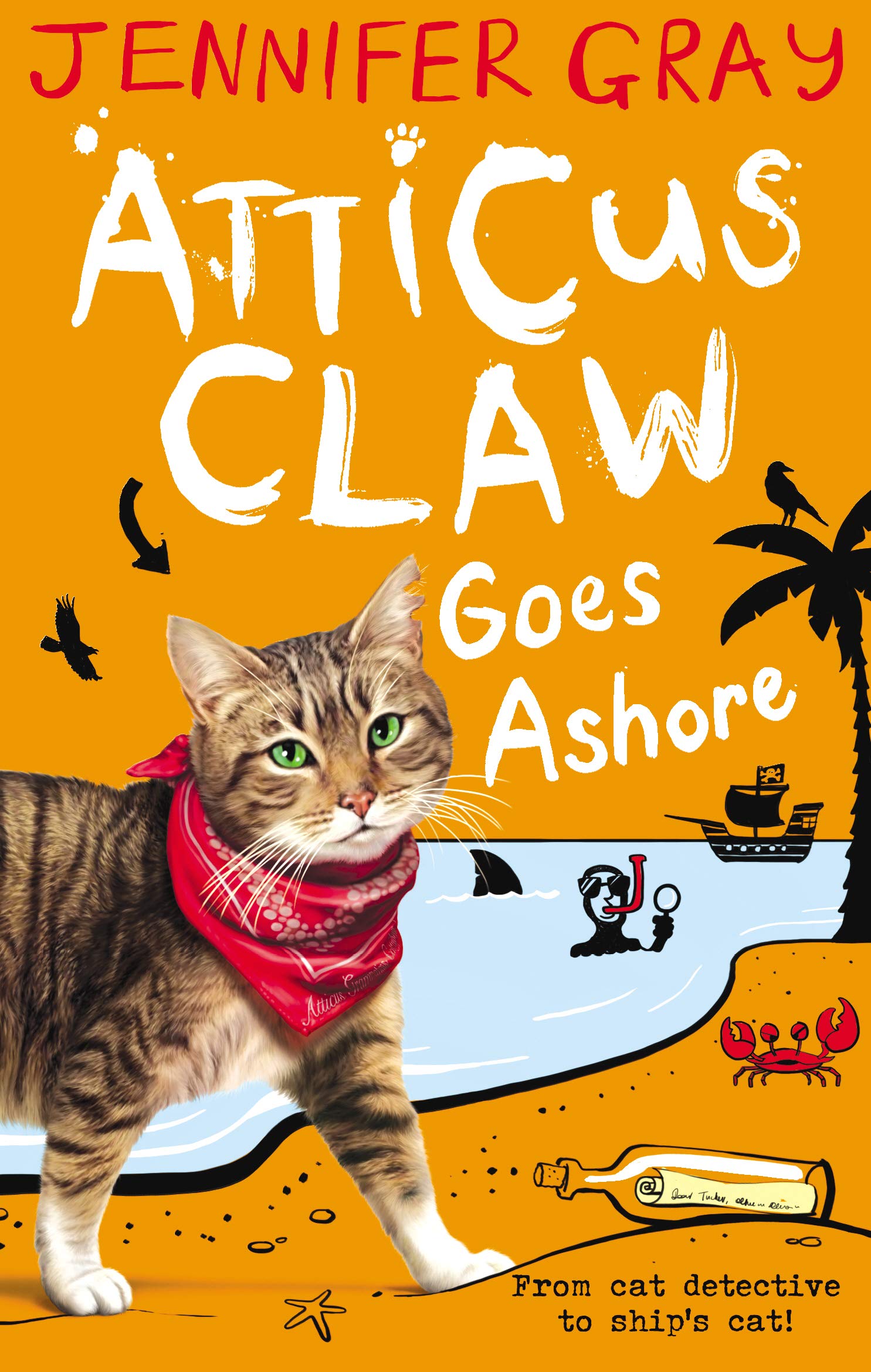 Atticus Claw Goes Ashore: 1 (Atticus Claw: World's Greatest Cat Detective) Non-fiction