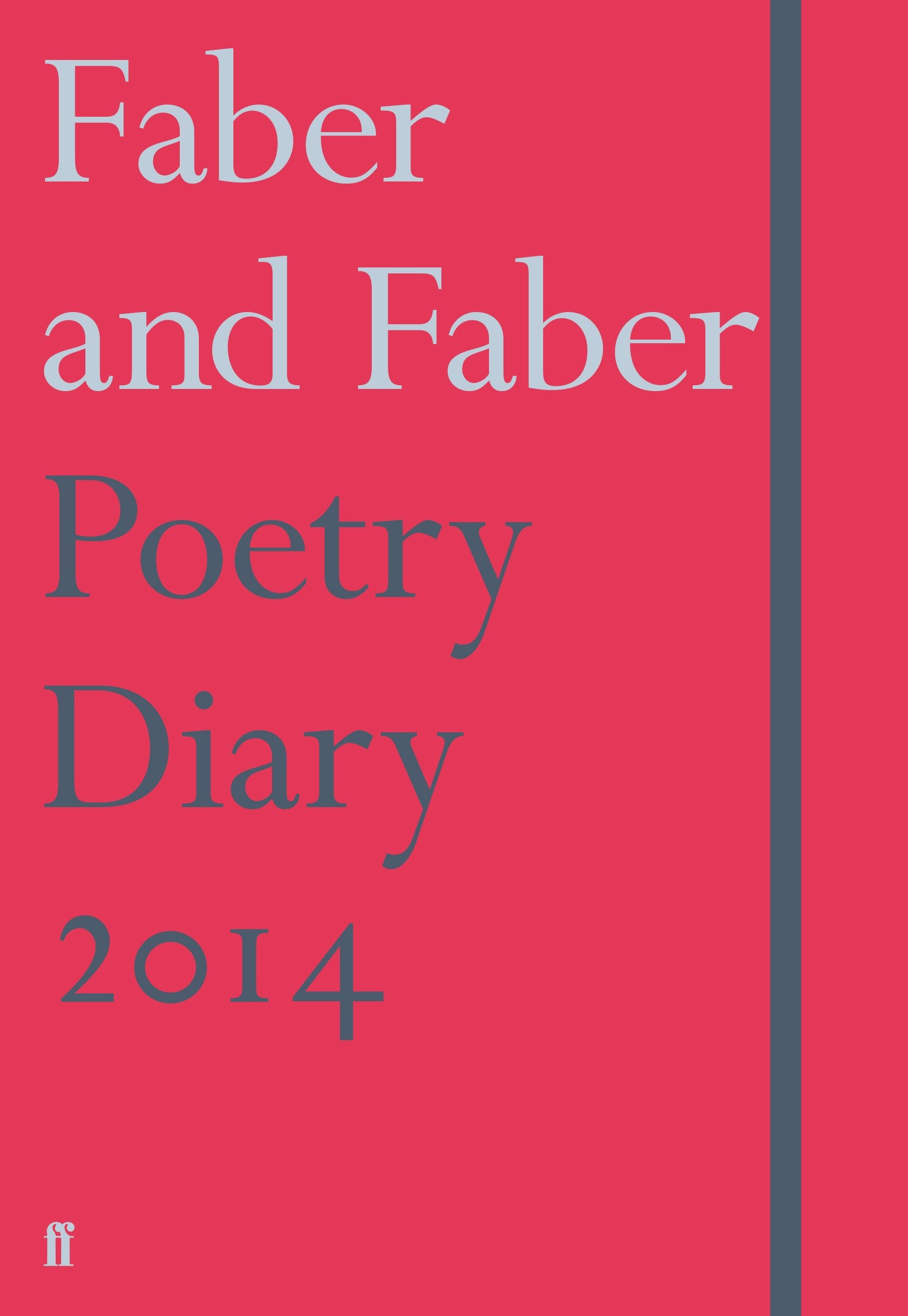 Faber and Faber Poetry Diary 2014: Crimson edition: Red Cover Poetry