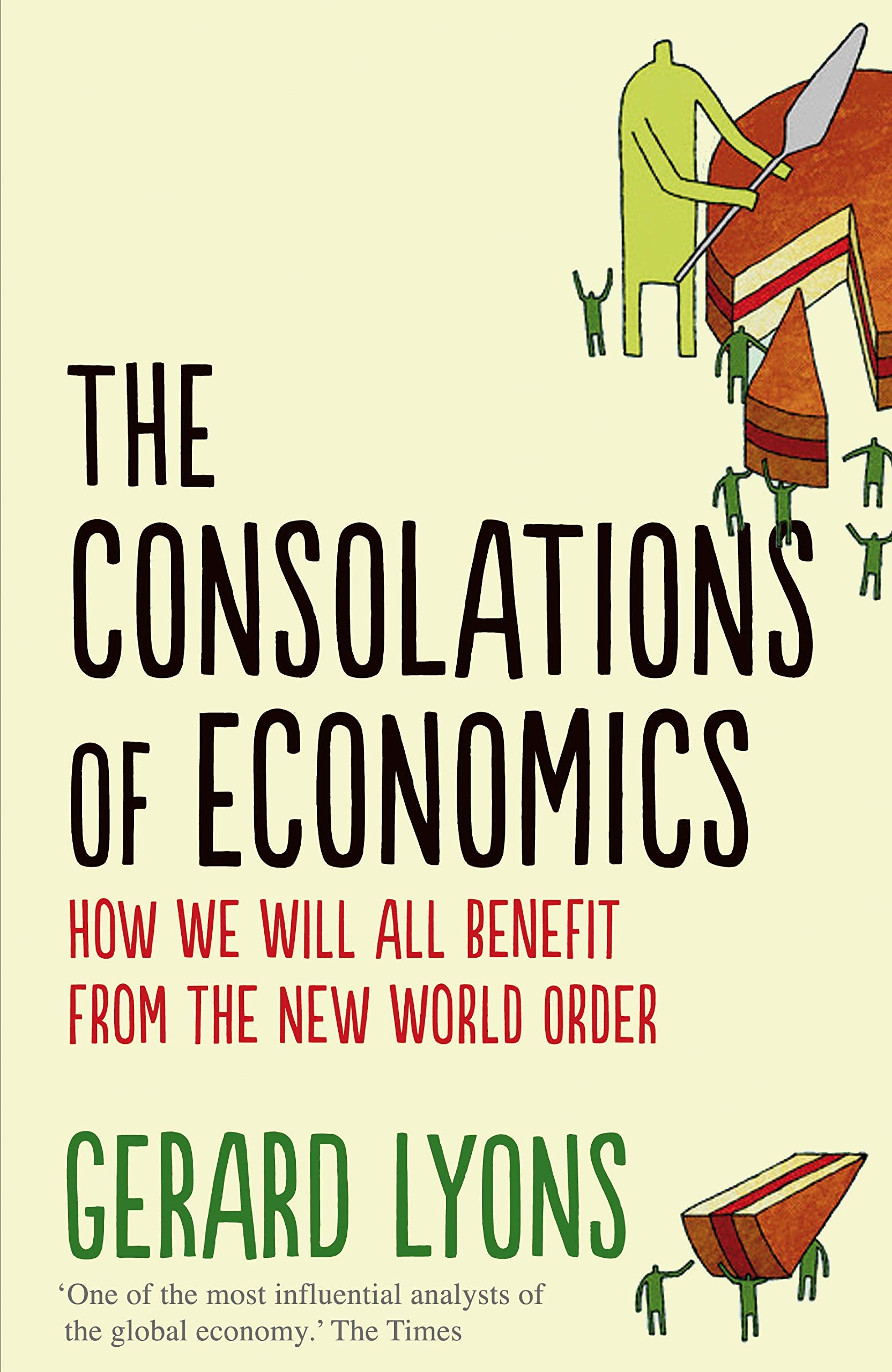 The Consolations of Economics: How We Will All Benefit From the New World Order Law
