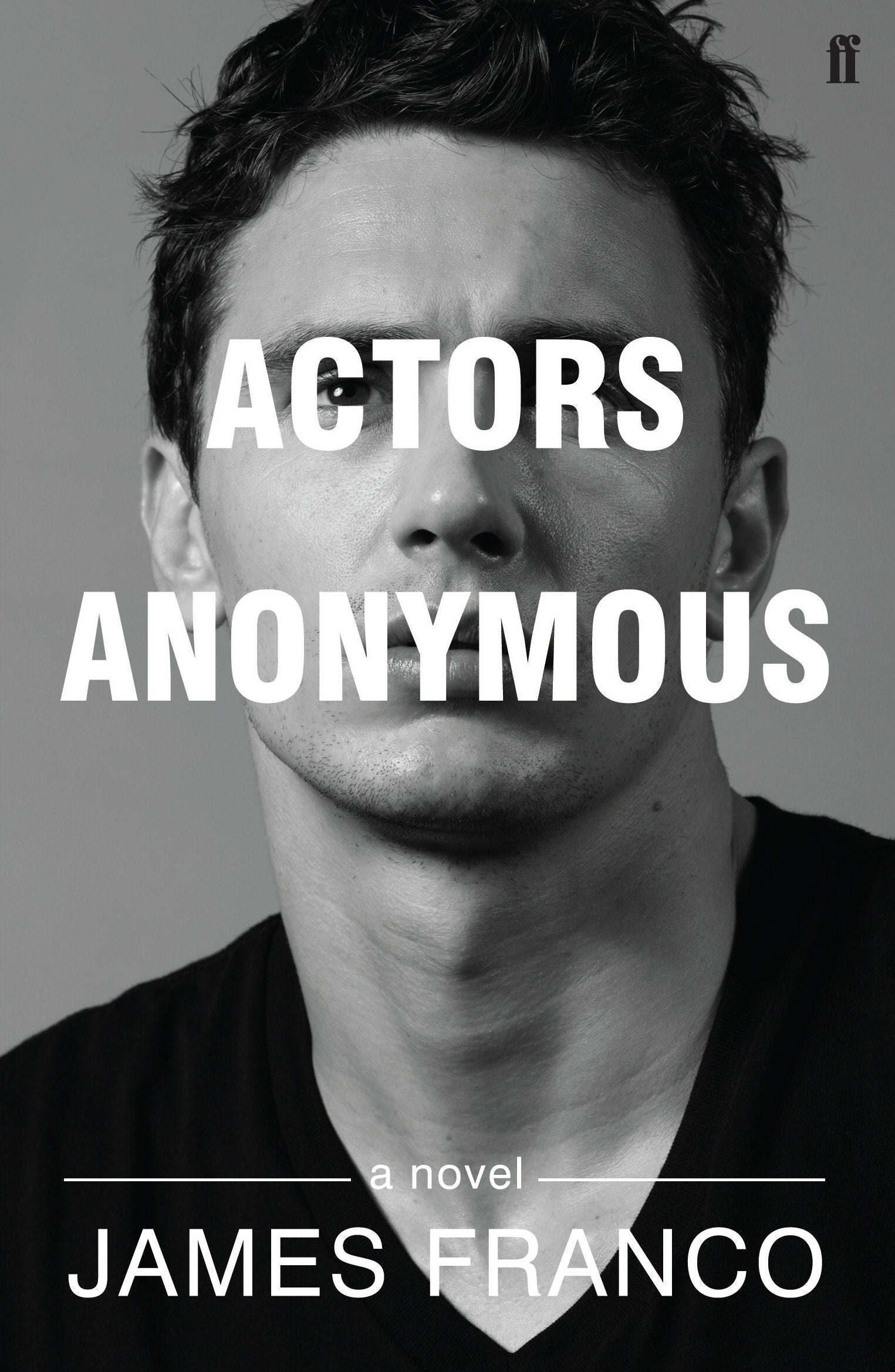 Actors Anonymous: A Novel Contemporary literature