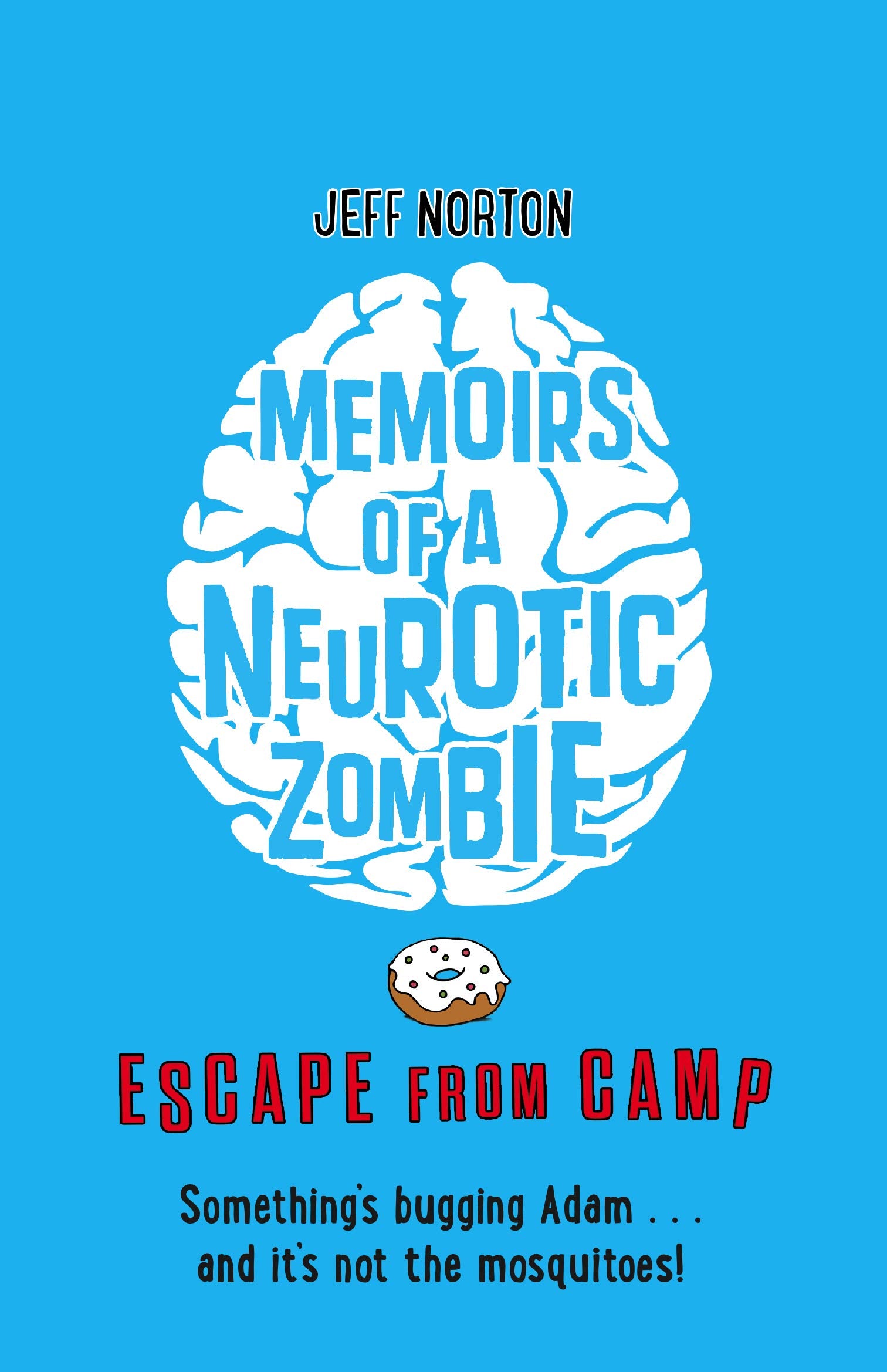 Memoirs of a Neurotic Zombie: Escape from Camp Children's books
