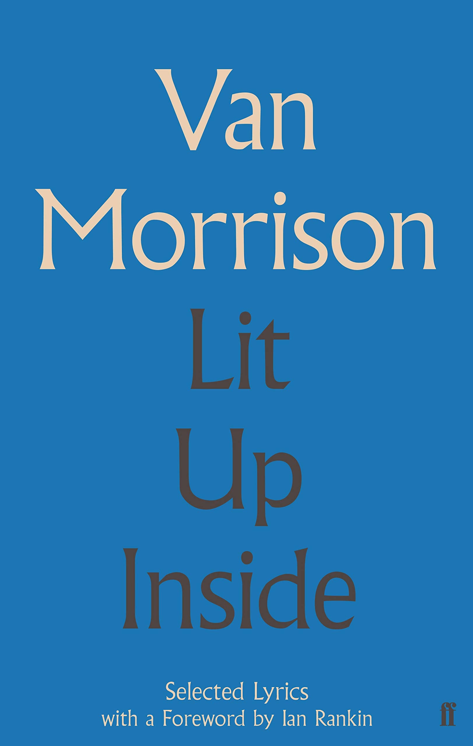 Lit Up Inside: Selected Lyrics: Selected Lyrics. With a Foreword by Ian Rankin Sheet Music