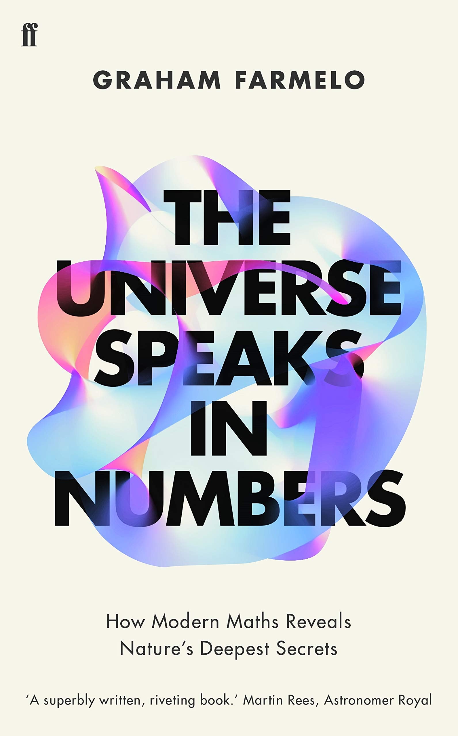 The Universe Speaks in Numbers: How Modern Maths Reveals Nature's Deepest Secrets Mathematics