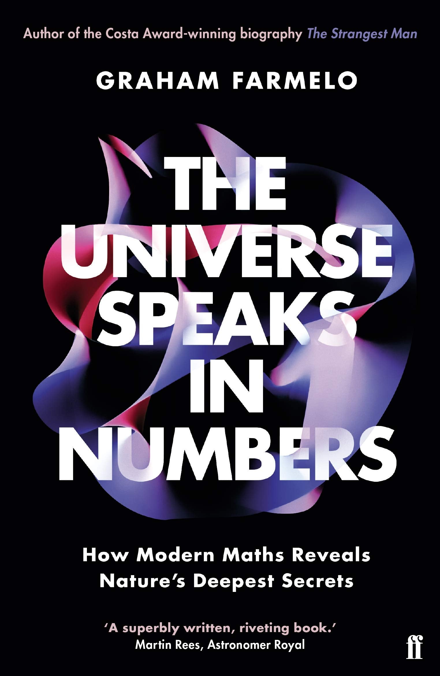 The Universe Speaks in Numbers: How Modern Maths Reveals Nature's Deepest Secrets Mathematics